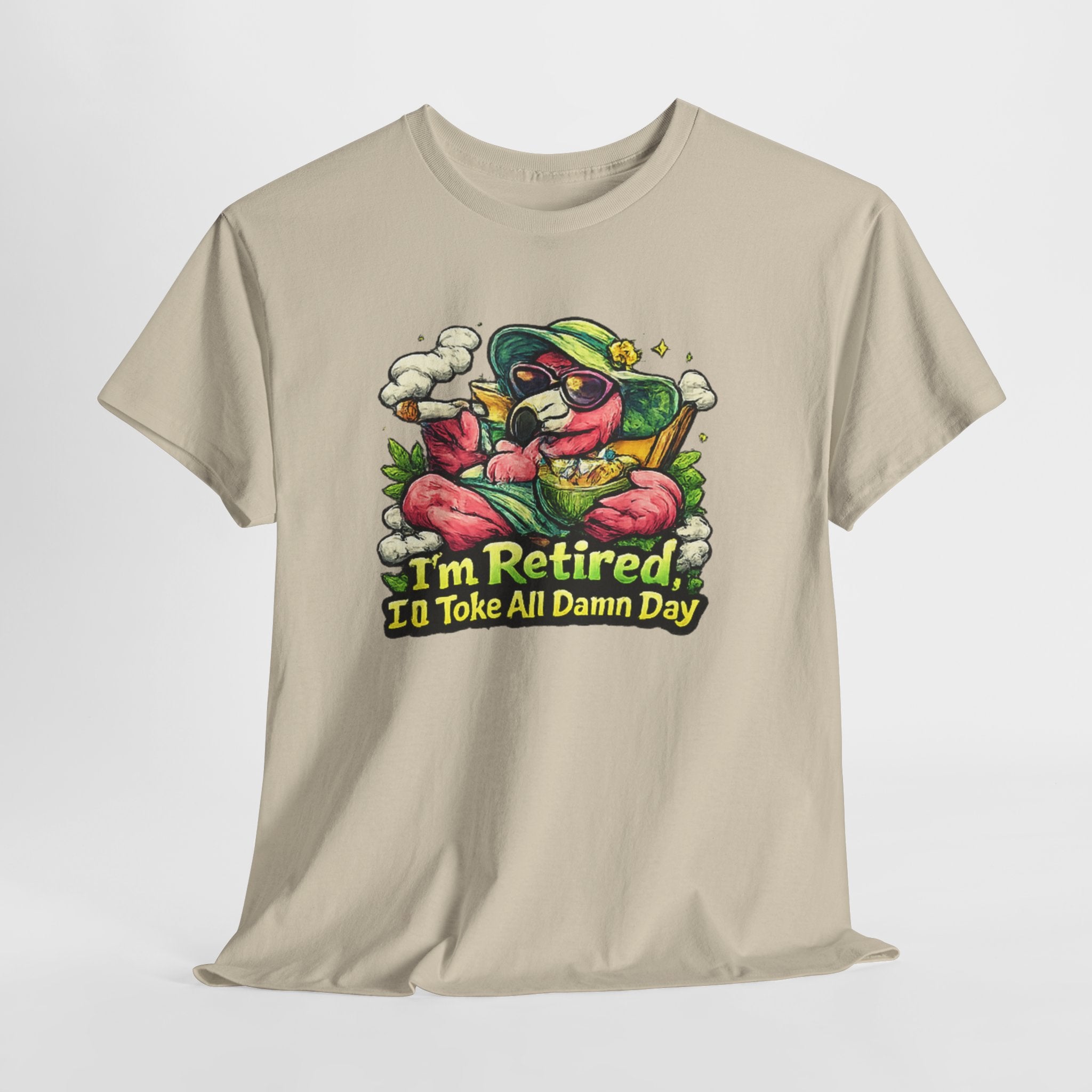 Retired Flamingo Tee — "I'm Retired, I'll Take All Damn Day" Retirement Humor T-Shirt