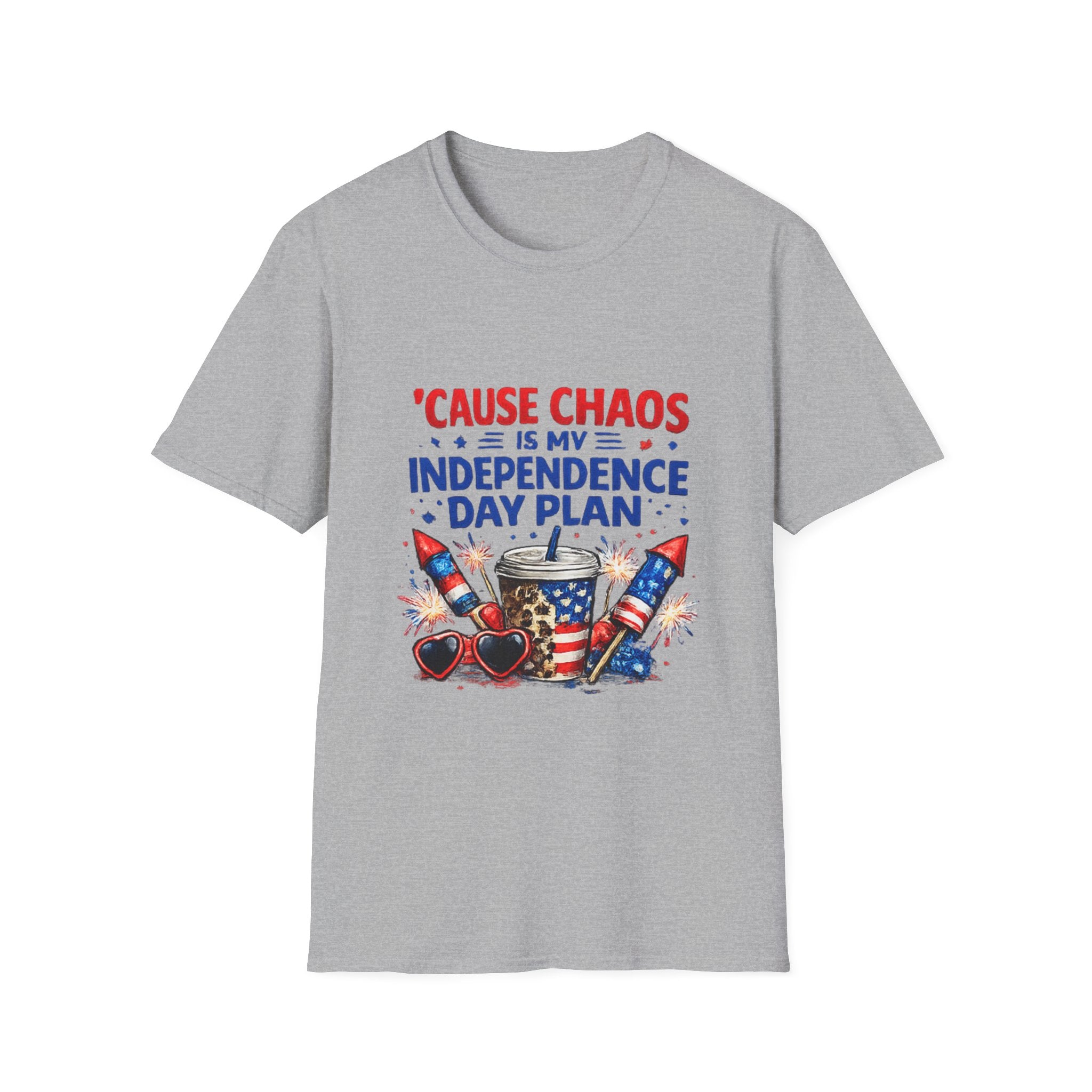 'Cause Chaos Is My Independence Day Plan T-Shirt - 4th of July Patriotic Tee