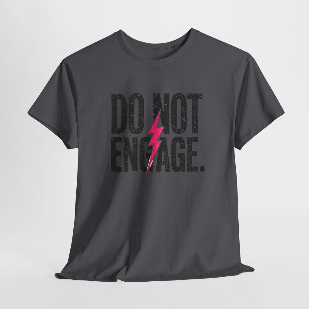 Do Not Engage Lightning Tee — Funny Bold Graphic T‑Shirt