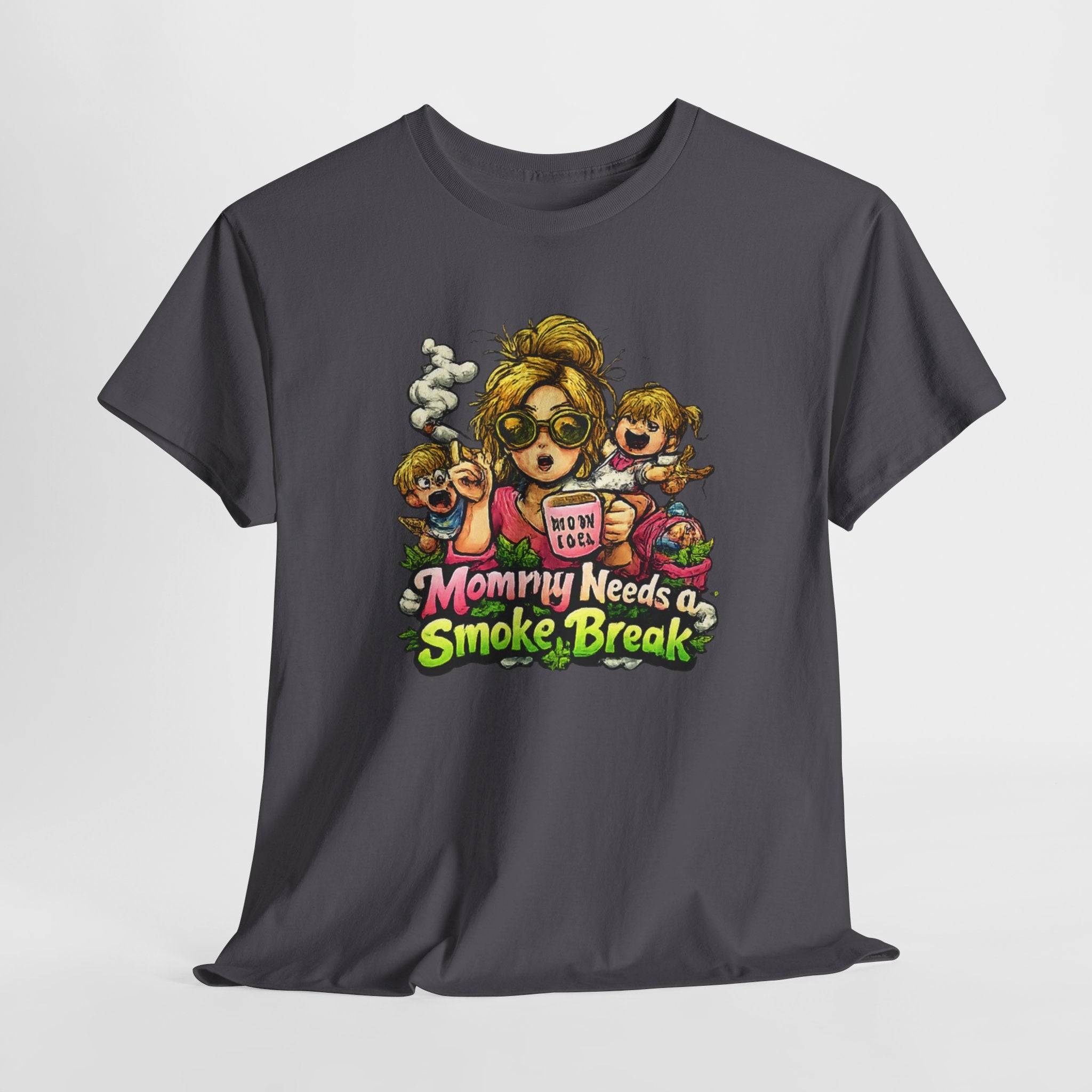 Mommy Needs a Smoke Break T-Shirt — Funny Mom Graphic Tee