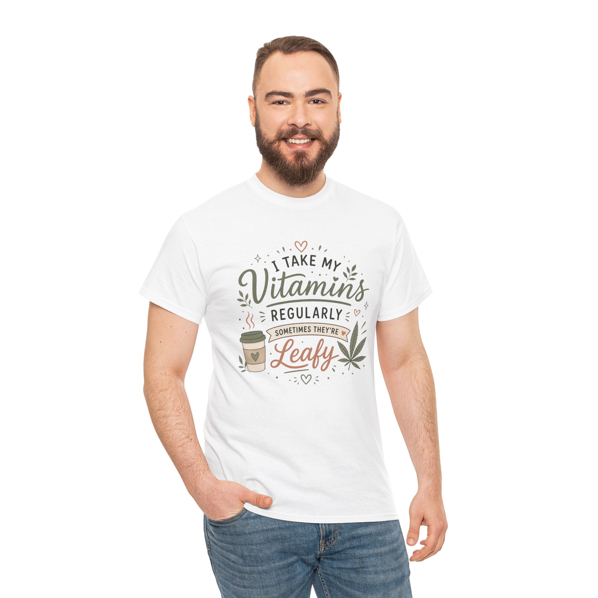T-Shirt — "I Take My Vitamins Regularly, Sometimes They're Leafy" Funny Cannabis Coffee Tee