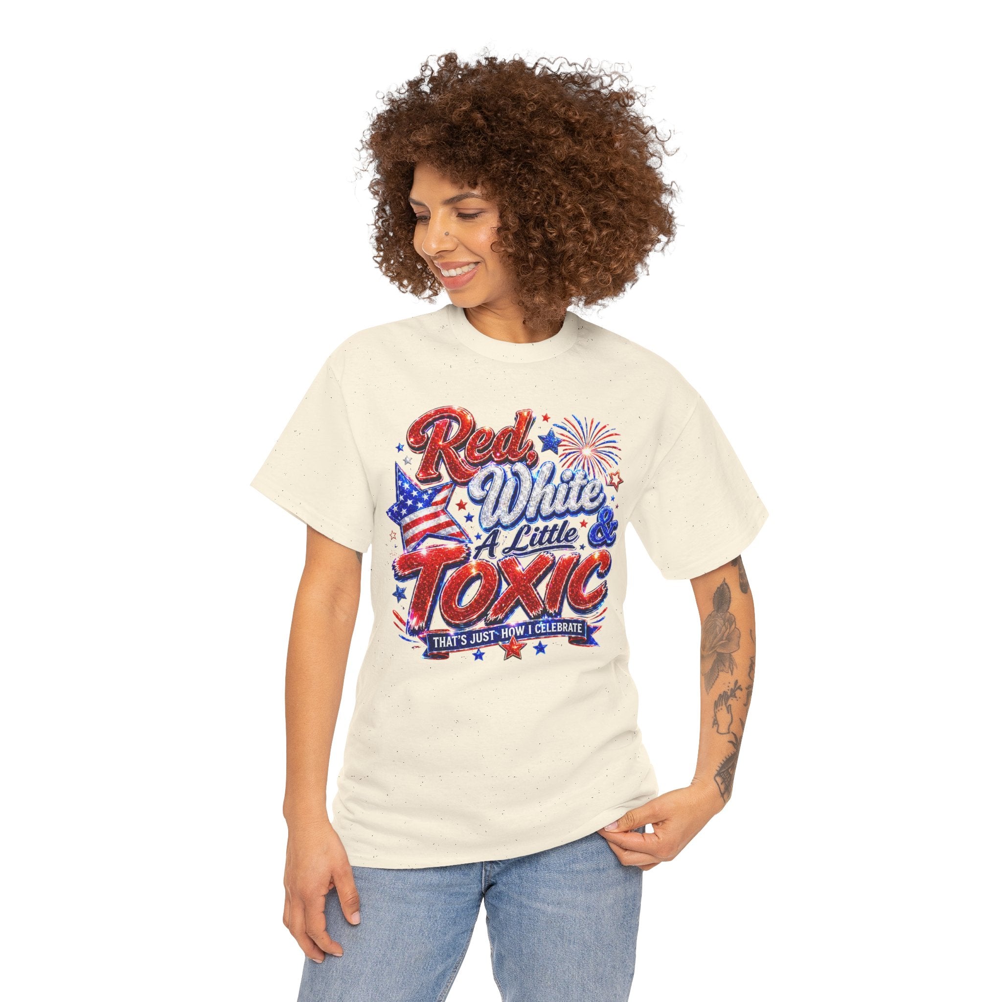 Red White & A Little Toxic Tee — Patriotic 4th of July Graphic T-Shirt