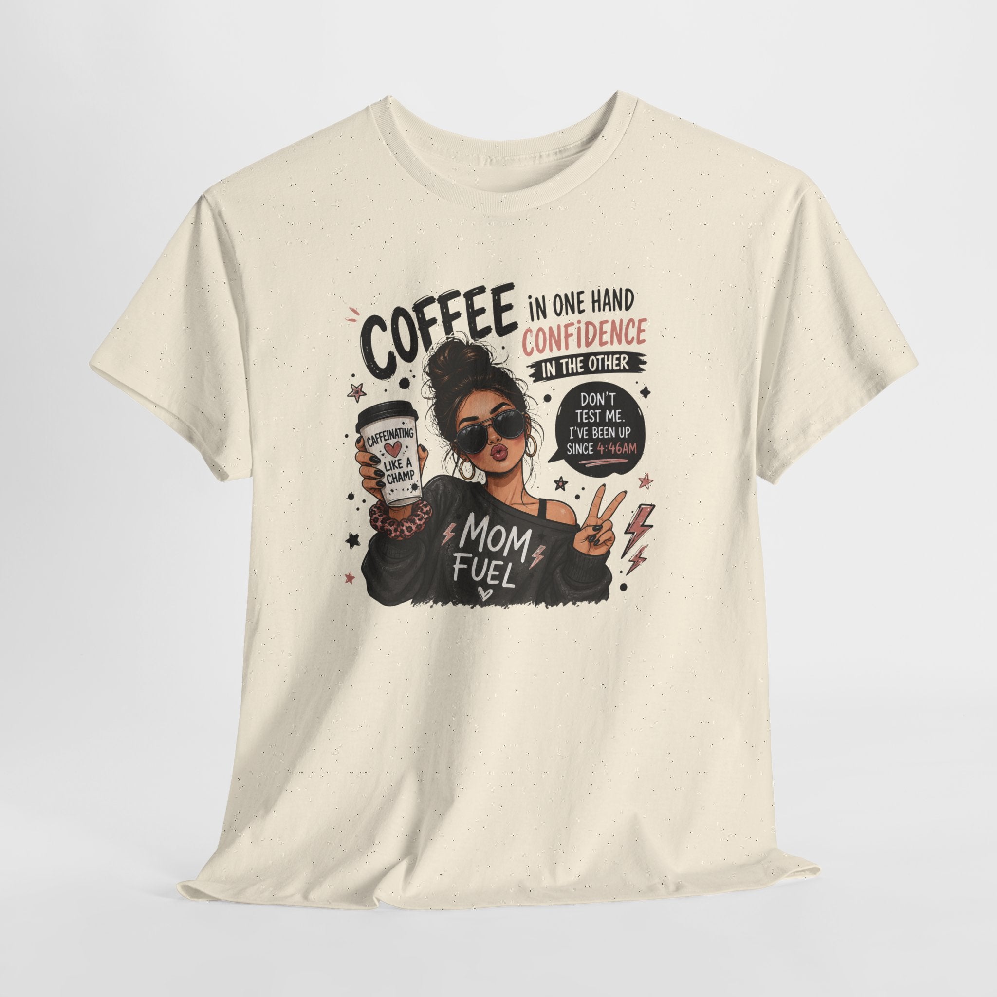 Coffee Mom Fuel T-Shirt — "Coffee in One Hand, Confidence in the Other" Graphic Tee