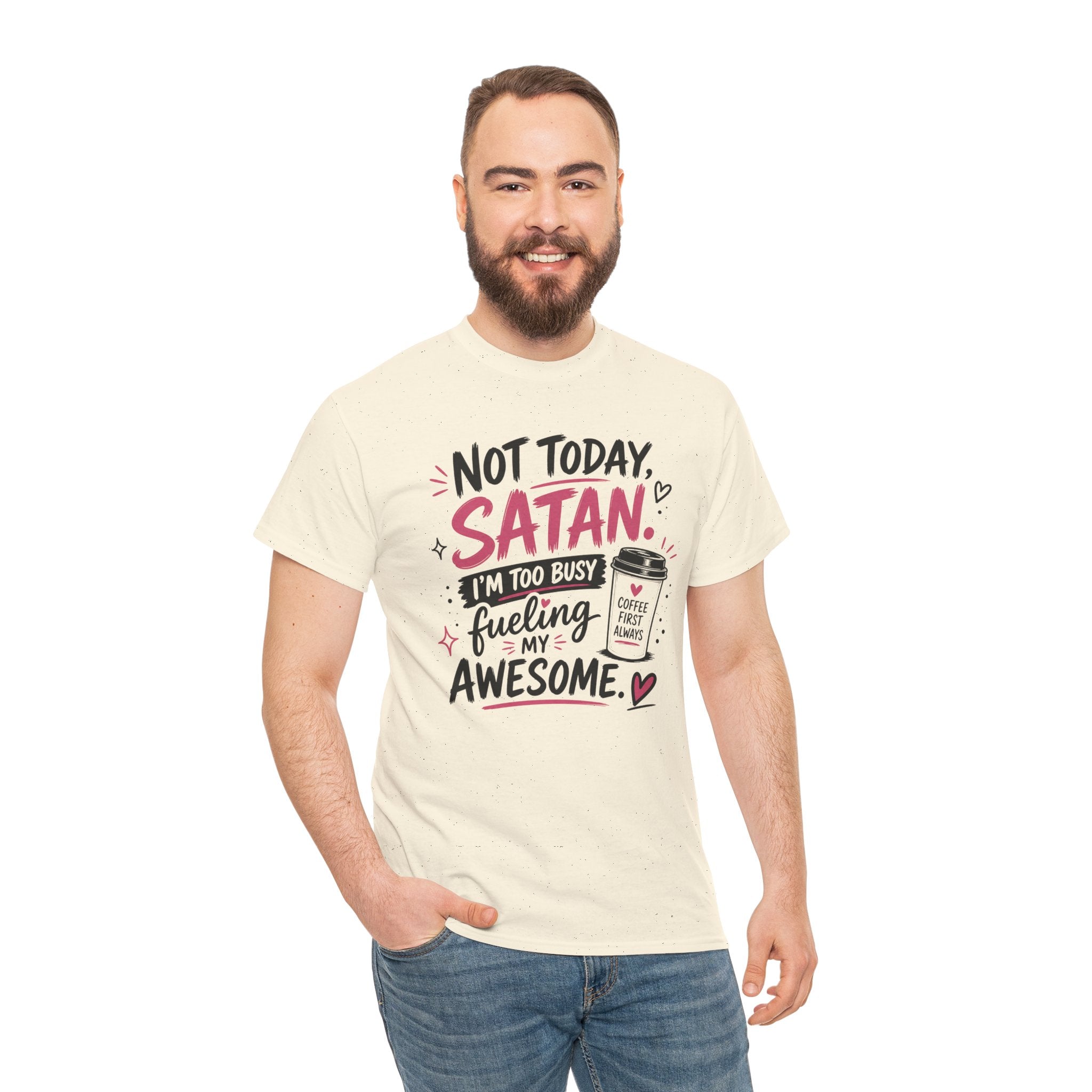 Not Today Satan Coffee Tee — Funny Christian Graphic T-Shirt