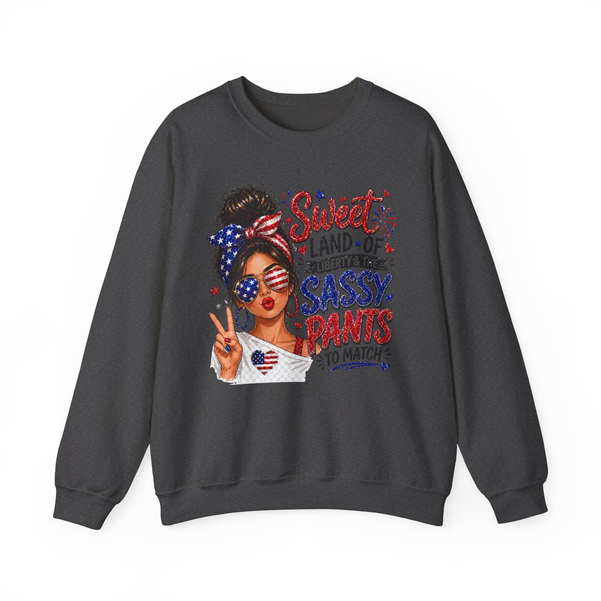 Patriotic 'Sweet Land of Liberty, Sassy Pants to Match' Crewneck Sweatshirt
