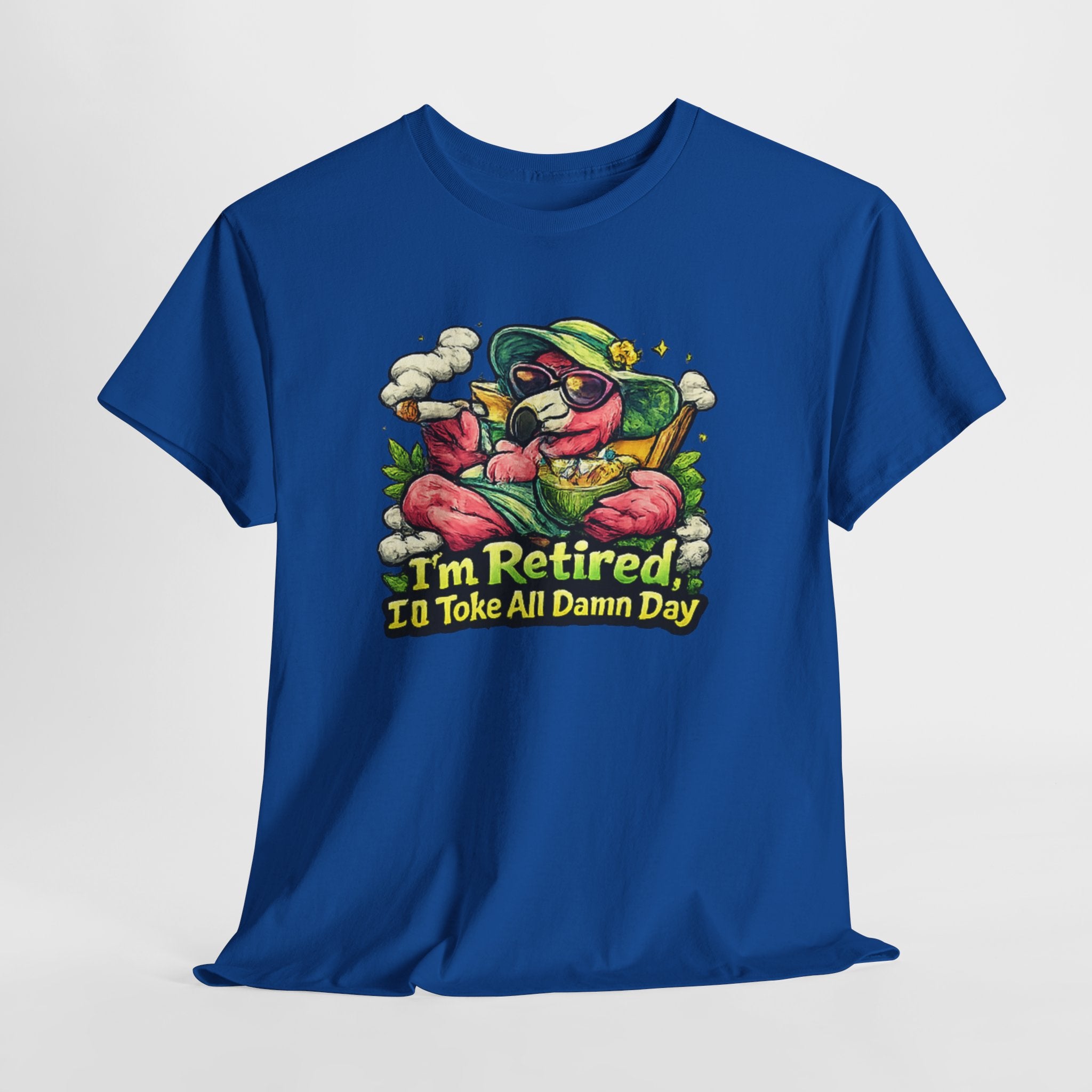 Retired Flamingo Tee — "I'm Retired, I'll Take All Damn Day" Retirement Humor T-Shirt
