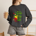 Crewneck Sweatshirt — "In a World Full of Roses Be a Weed" Rasta Cannabis Graphic