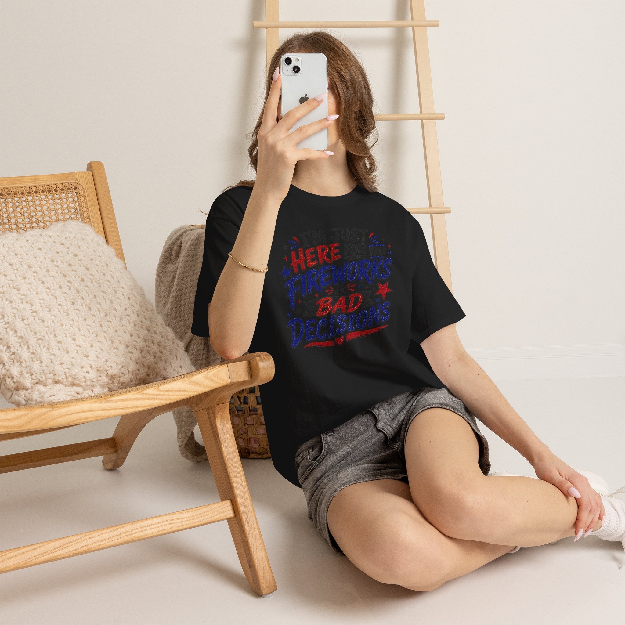 Patriotic 'I'm Just Here for the Fireworks & Bad Decisions' Tee