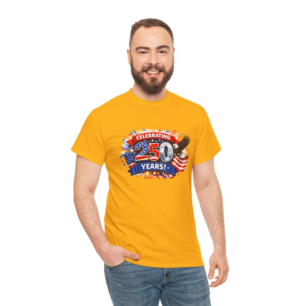 Celebrating 250 Years! Patriotic 250th Anniversary T-Shirt