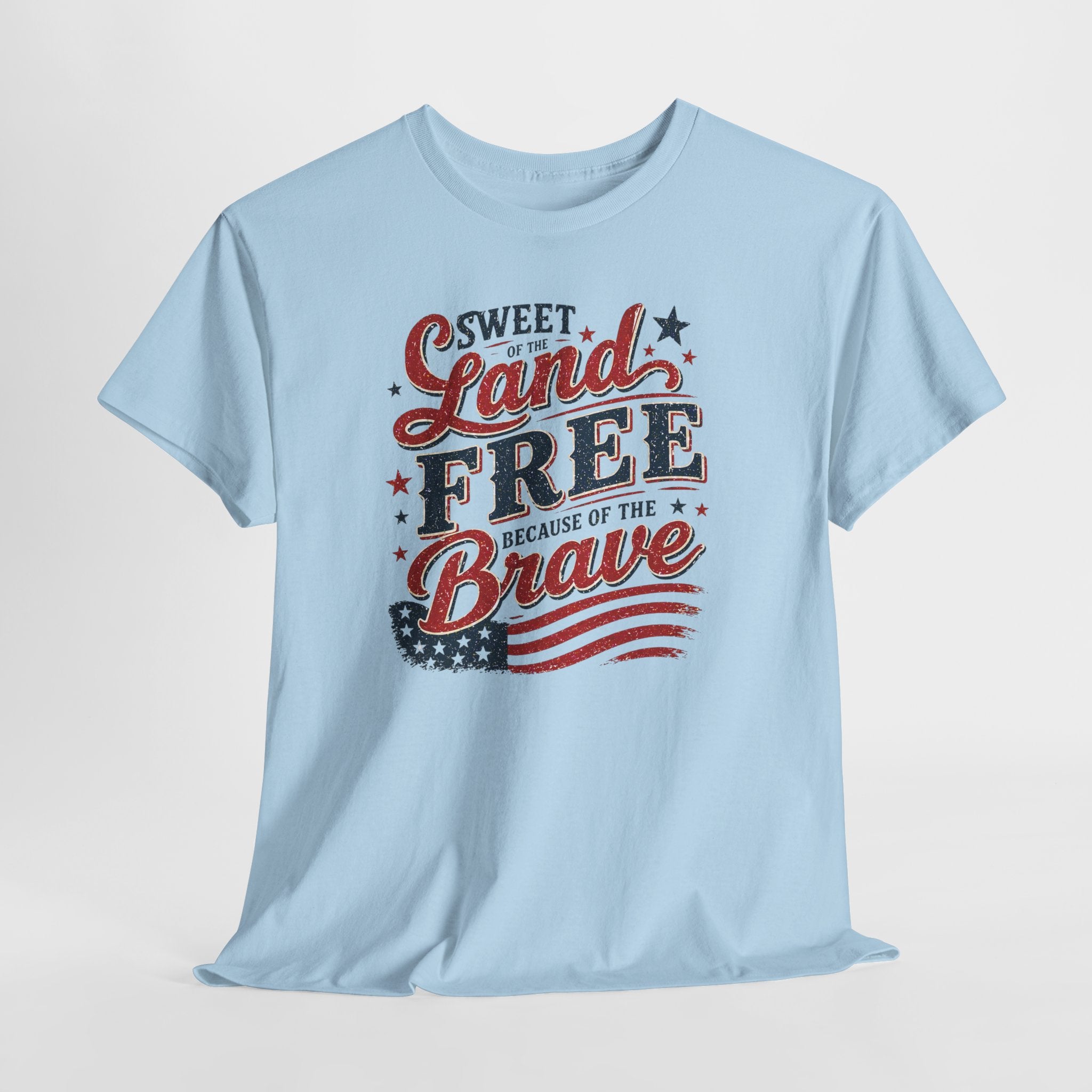 Patriotic Tee — "Sweet Land Free Because of the Brave" American Flag Shirt