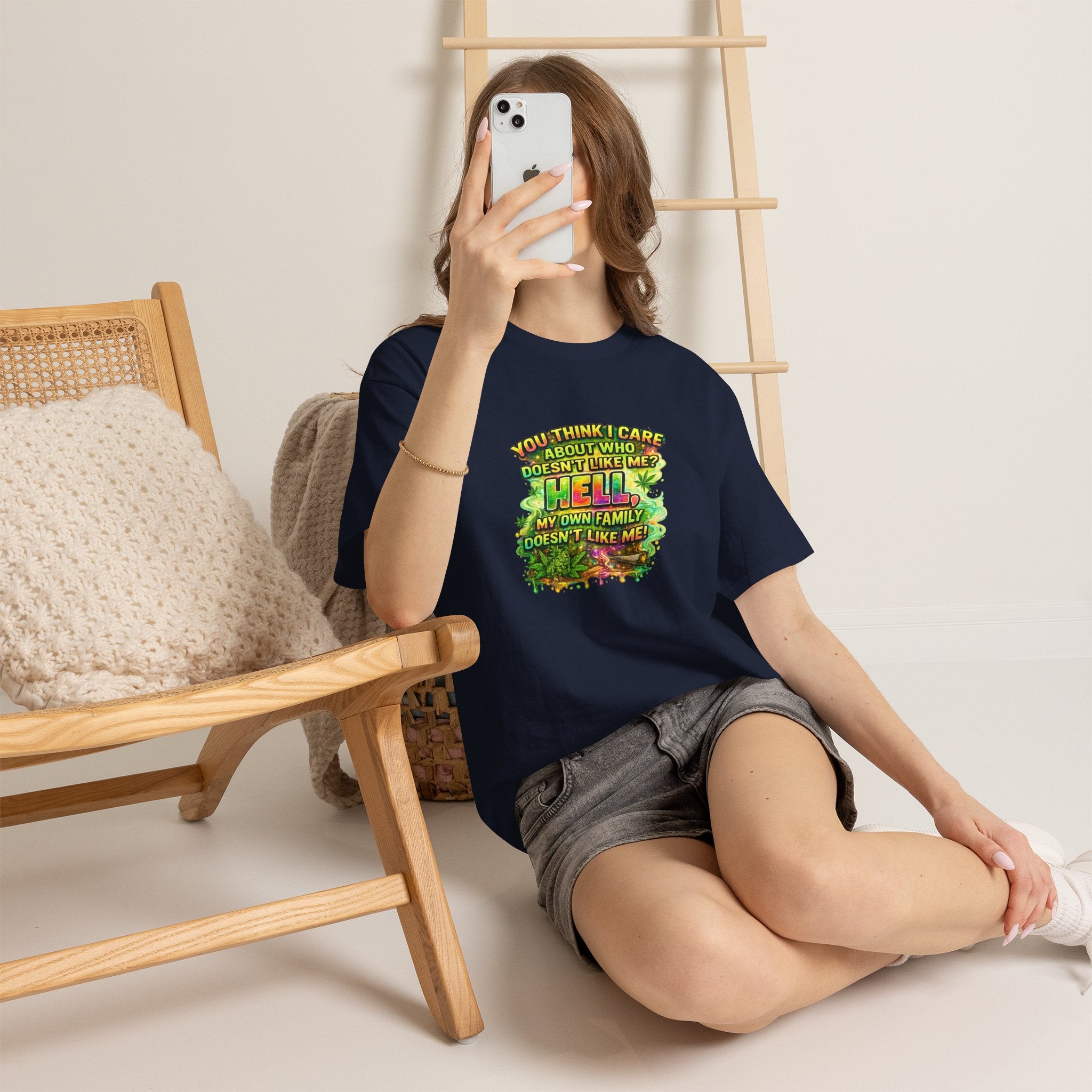 Funny Sarcastic Tee — "You Think I Care About Who Doesn’t Like Me? Hell, My Own Family Doesn’t Like Me" Graphic T-Shirt