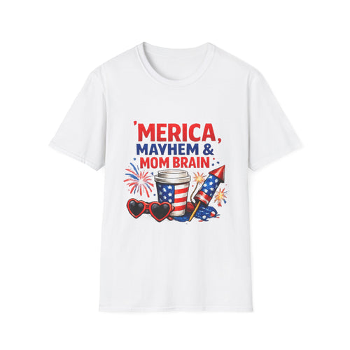 'Merica Mayhem & Mom Brain T-Shirt — Patriotic 4th of July Tee