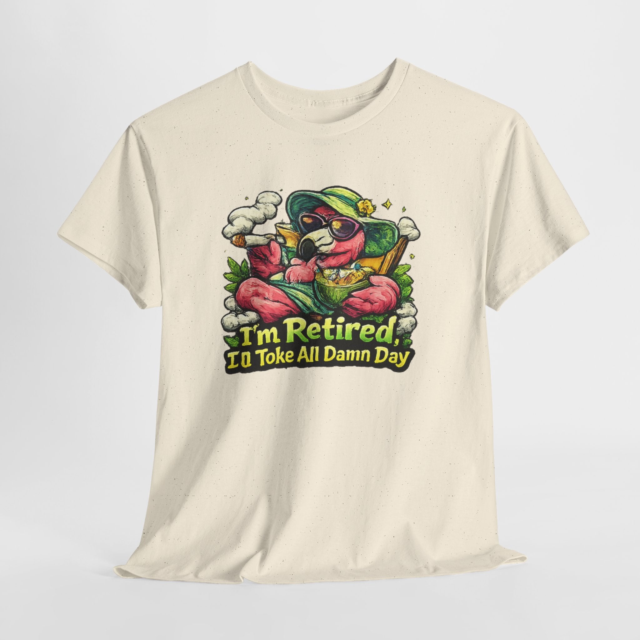 Retired Flamingo Tee — "I'm Retired, I'll Take All Damn Day" Retirement Humor T-Shirt