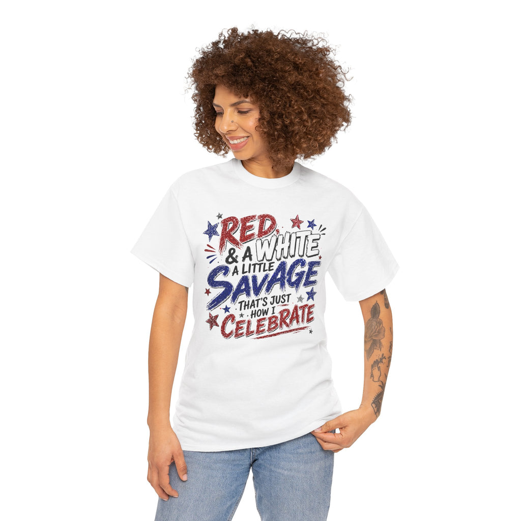 Patriotic Tee — “Red & White & a Little Savage” 4th of July Graphic Shirt