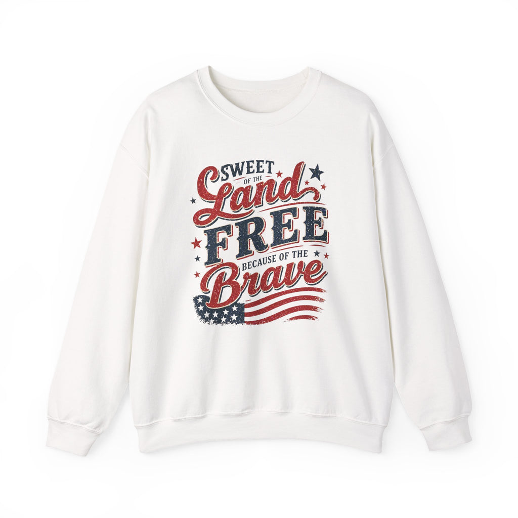 Crewneck Sweatshirt — "Sweet Land Free Because of the Brave" Patriotic Flag Design