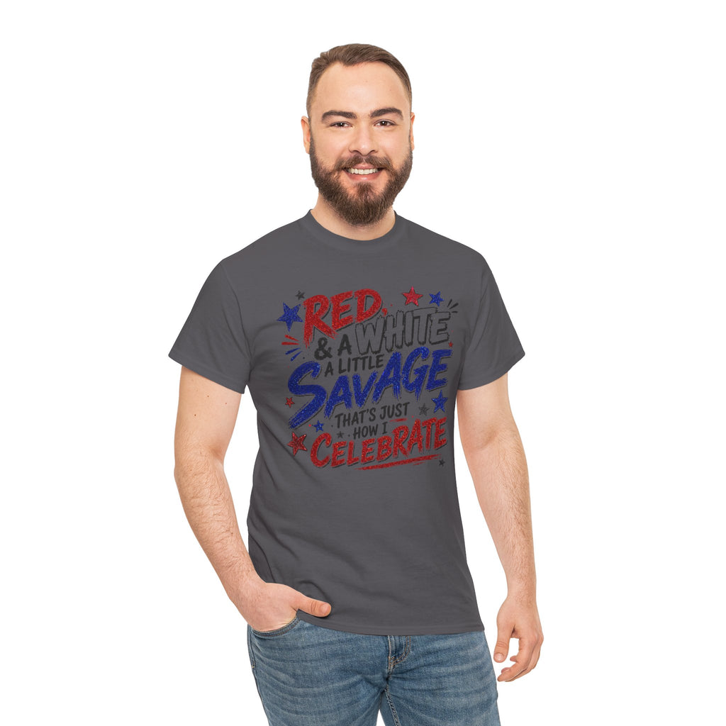Patriotic Tee — “Red & White & a Little Savage” 4th of July Graphic Shirt