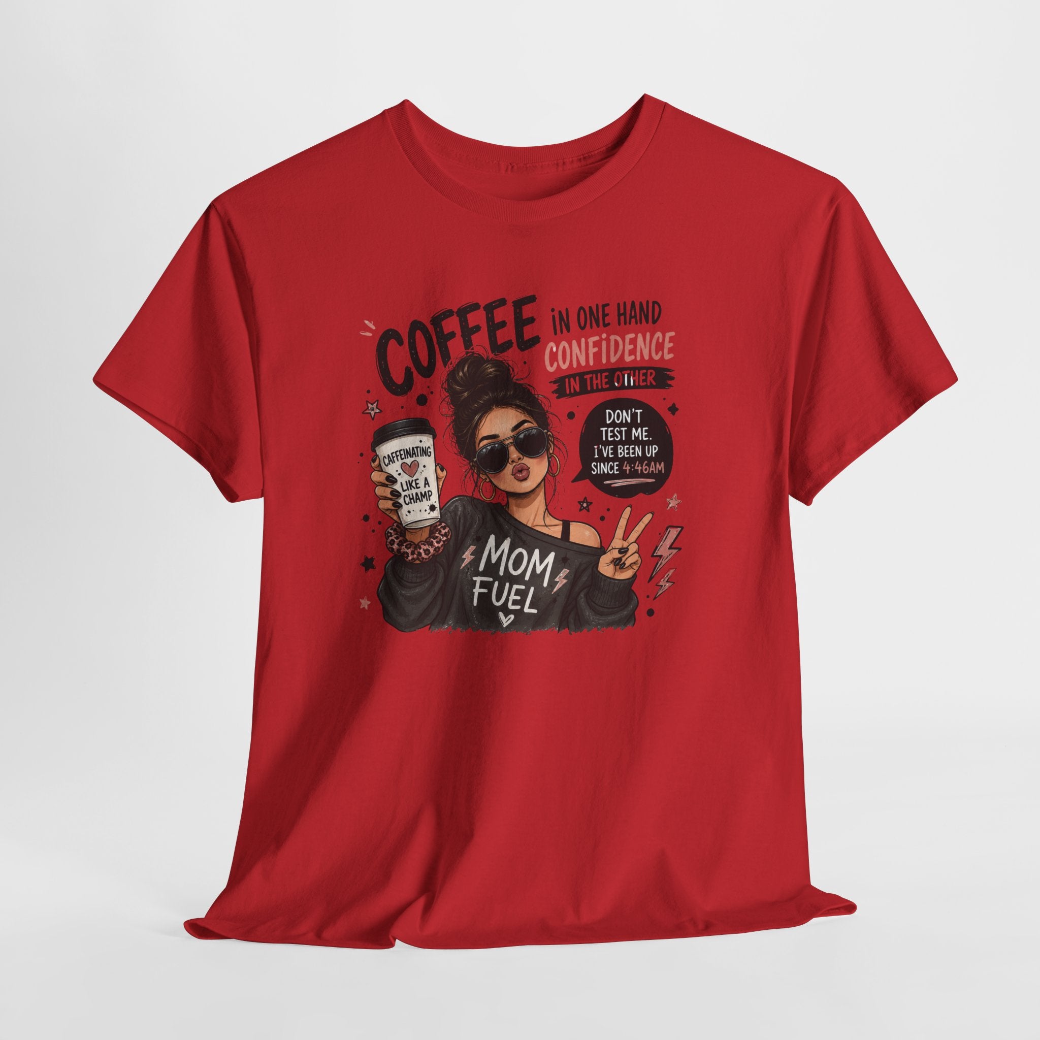 Coffee Mom Fuel T-Shirt — "Coffee in One Hand, Confidence in the Other" Graphic Tee