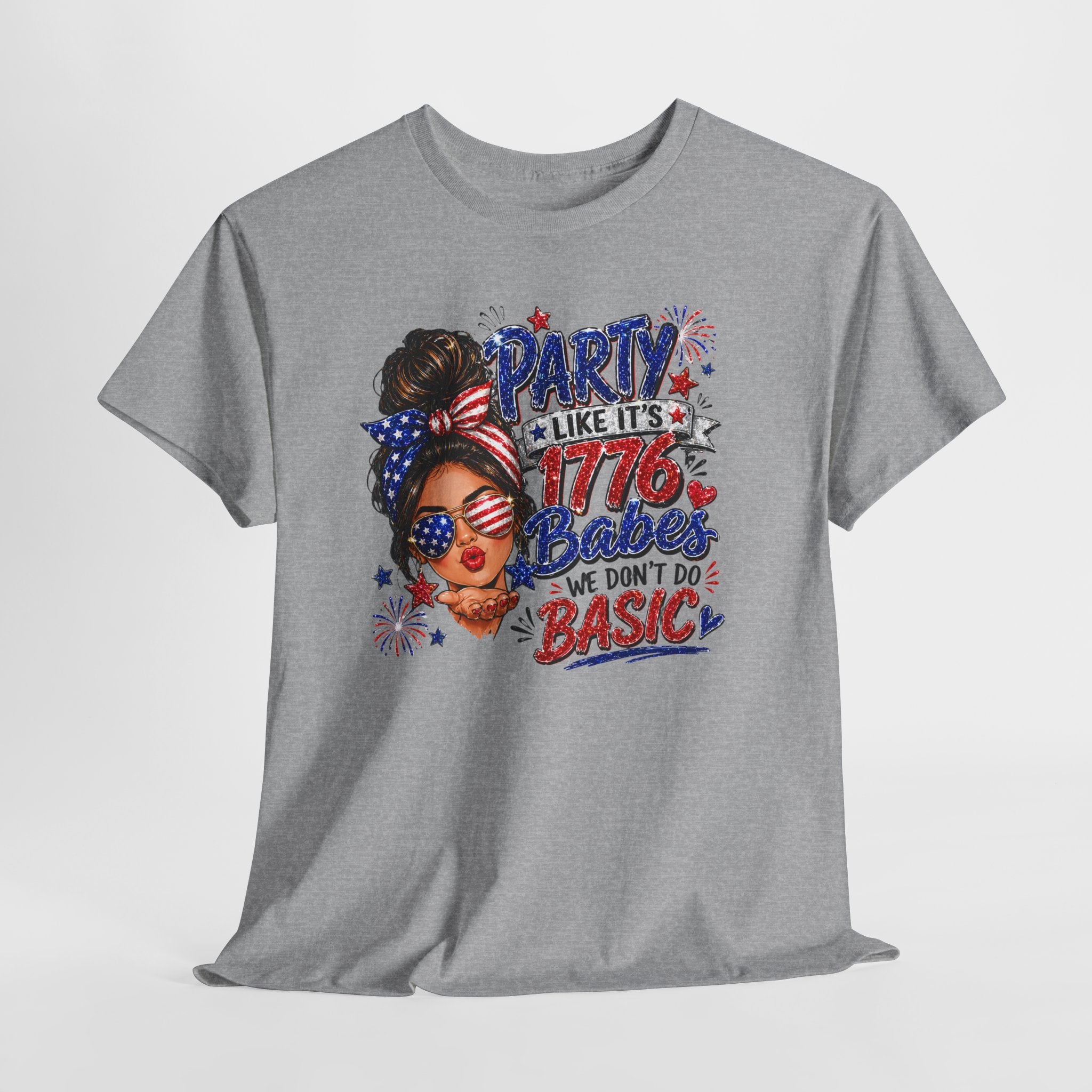 1776 Party Vibes Tee — "Party Like It's 1776 Because We Don't Do Basic" Patriotic T-Shirt