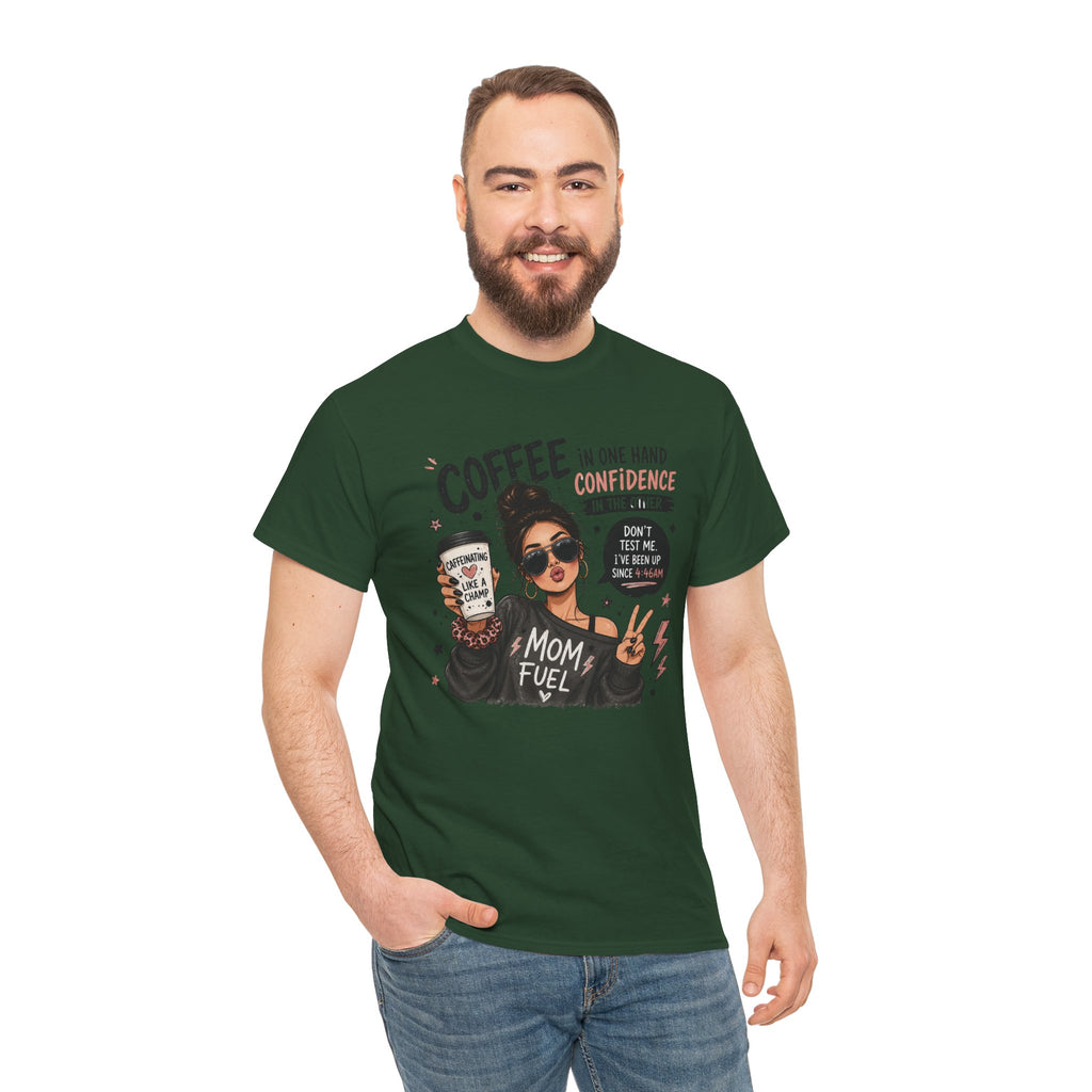 Coffee Mom Fuel T-Shirt — "Coffee in One Hand, Confidence in the Other" Graphic Tee