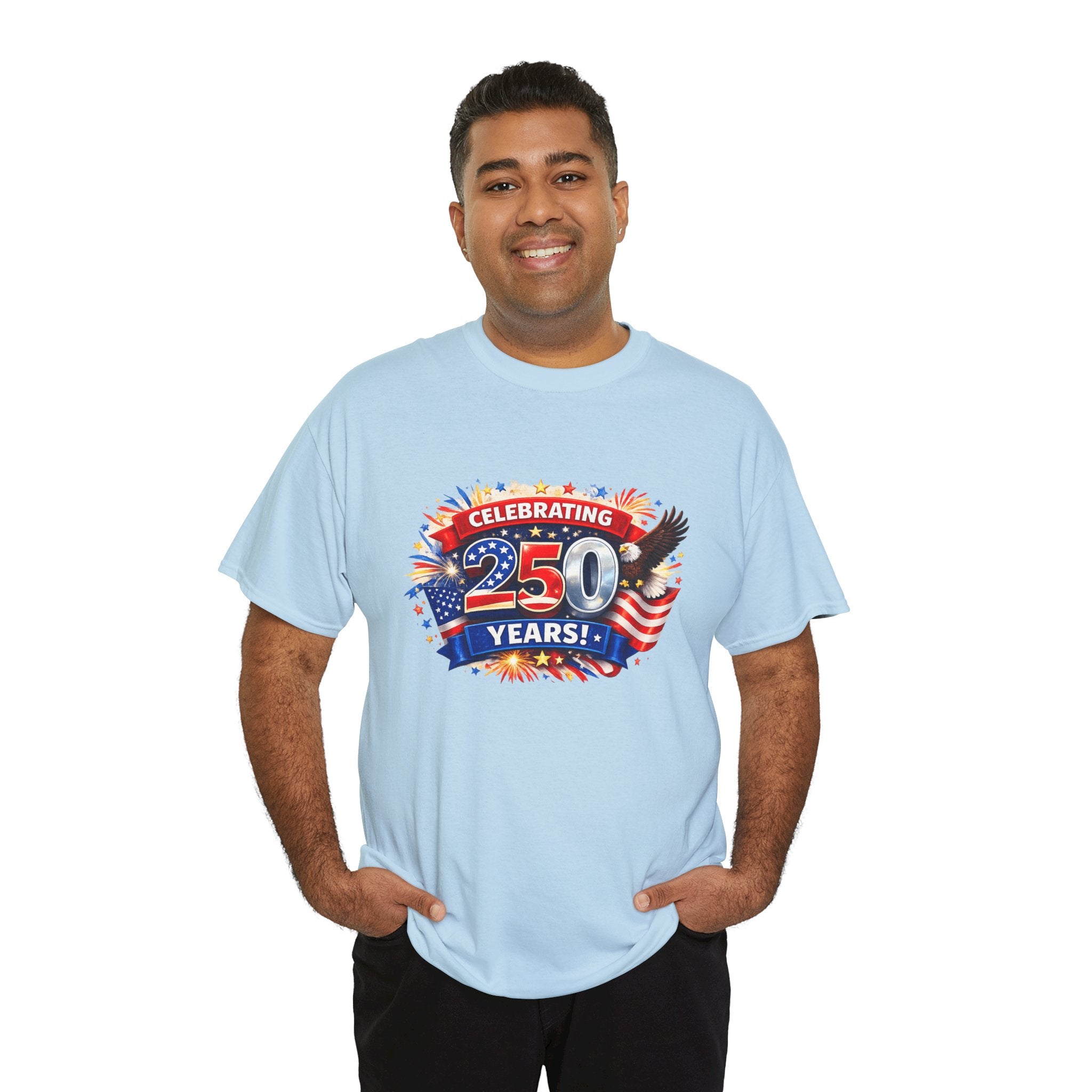 Celebrating 250 Years! Patriotic 250th Anniversary T-Shirt