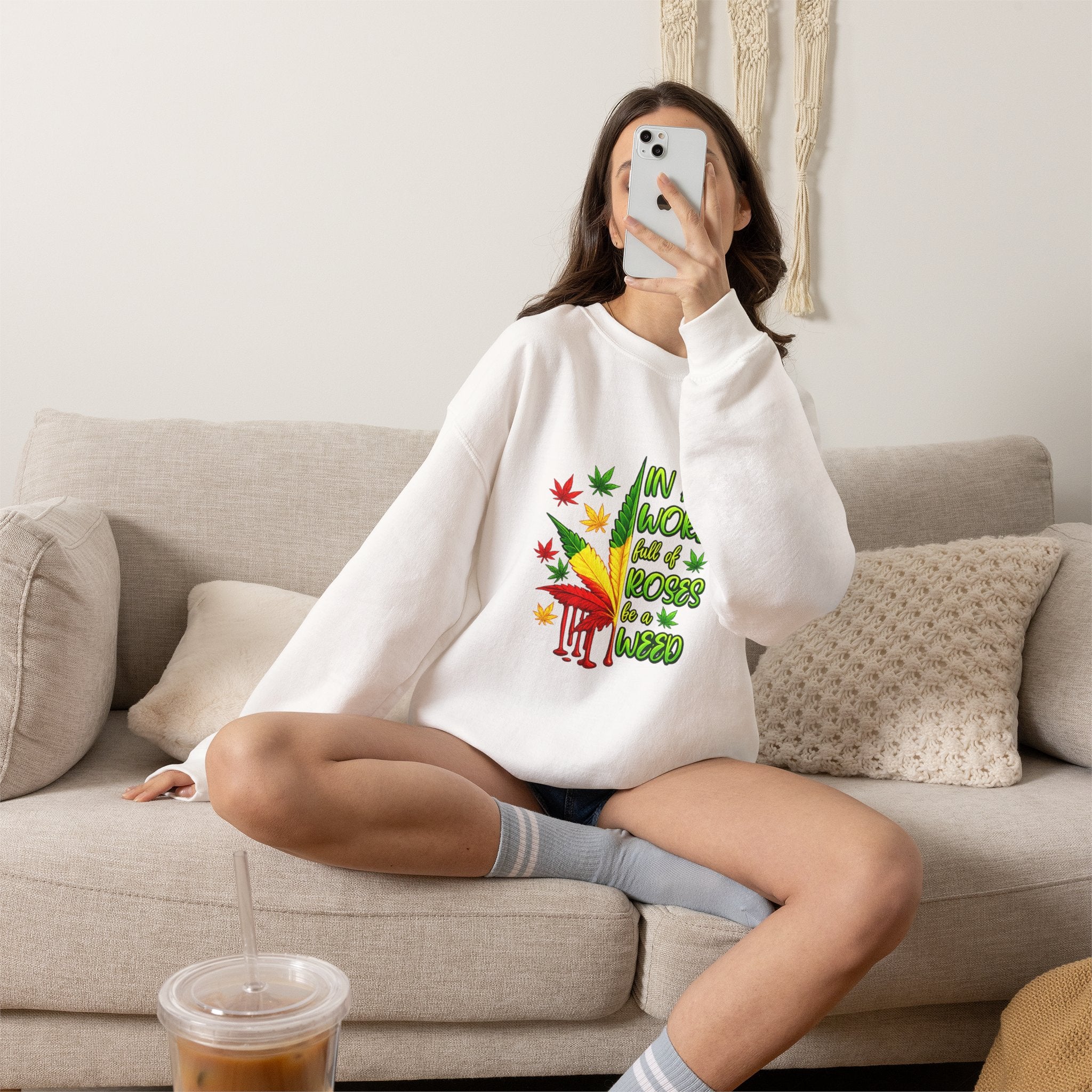 Crewneck Sweatshirt — "In a World Full of Roses Be a Weed" Rasta Cannabis Graphic
