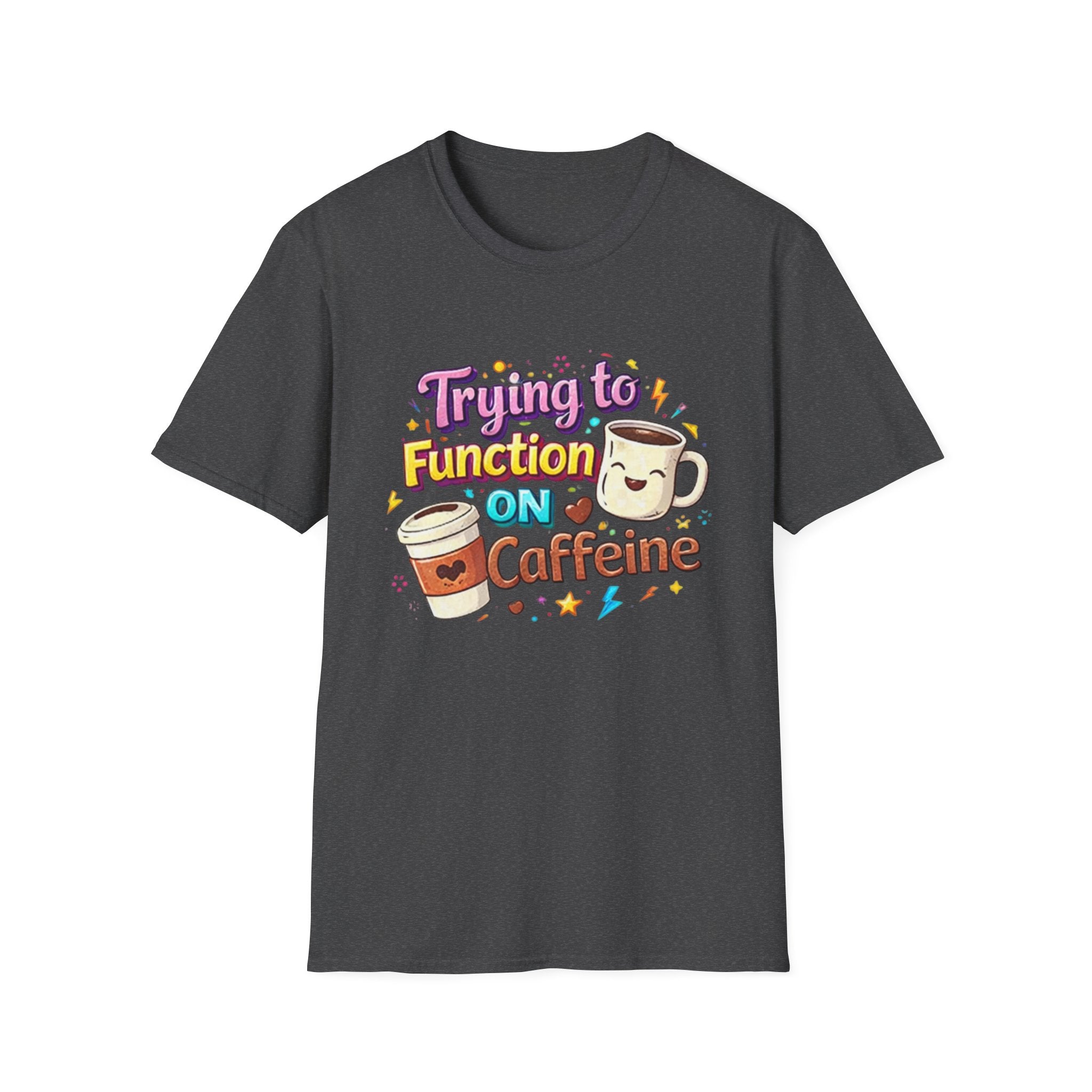 Trying to Function on Caffeine T-Shirt — Cute Coffee Graphic Tee for Coffee Lovers