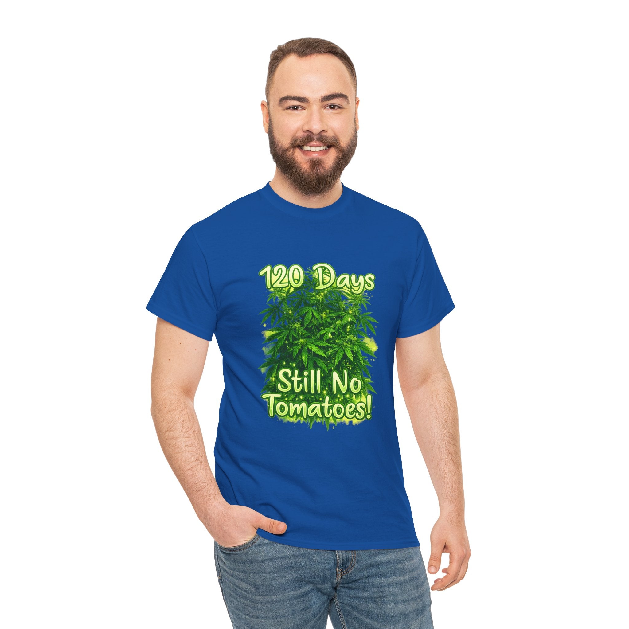 T-Shirt — "120 Days Still No Tomatoes" Garden Humor Tee