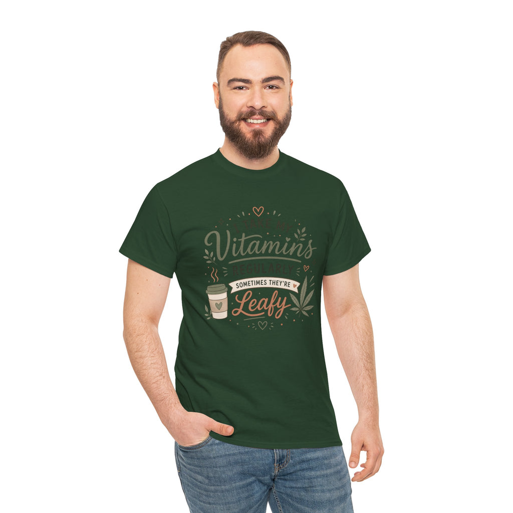 T-Shirt — "I Take My Vitamins Regularly, Sometimes They're Leafy" Funny Cannabis Coffee Tee
