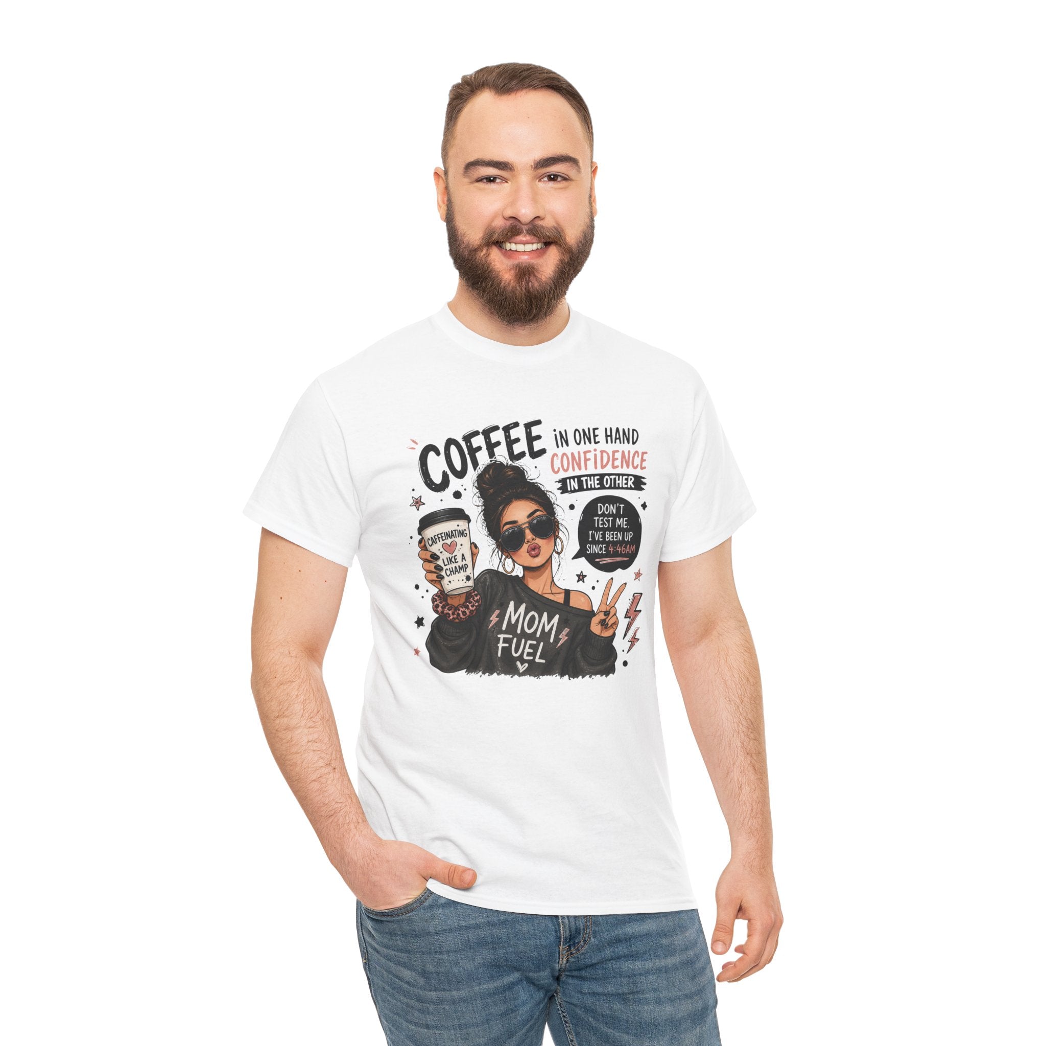 Coffee Mom Fuel T-Shirt — "Coffee in One Hand, Confidence in the Other" Graphic Tee