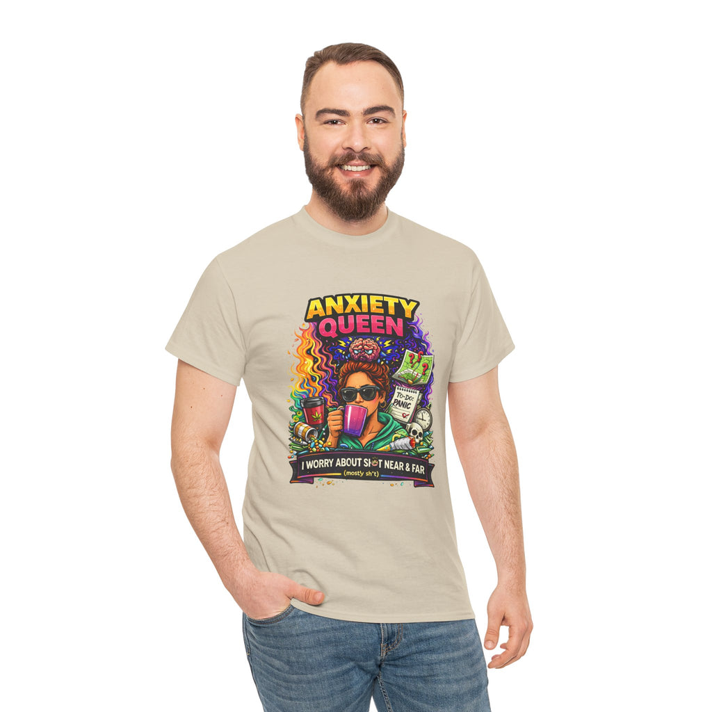 Anxiety Queen T-Shirt – Funny Mental Health Graphic Tee (“I Worry About Sh*t Near & Far”)