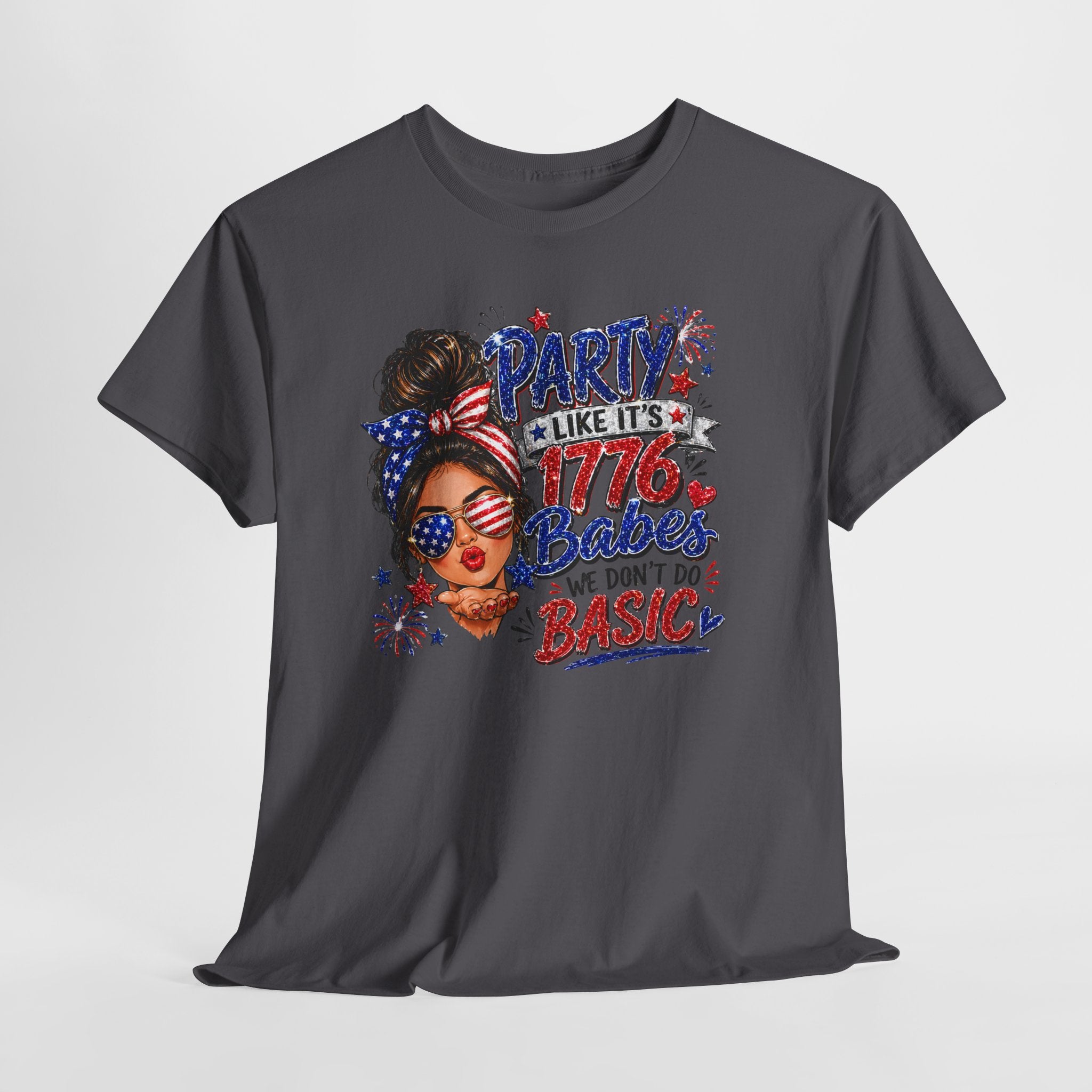 1776 Party Vibes Tee — "Party Like It's 1776 Because We Don't Do Basic" Patriotic T-Shirt