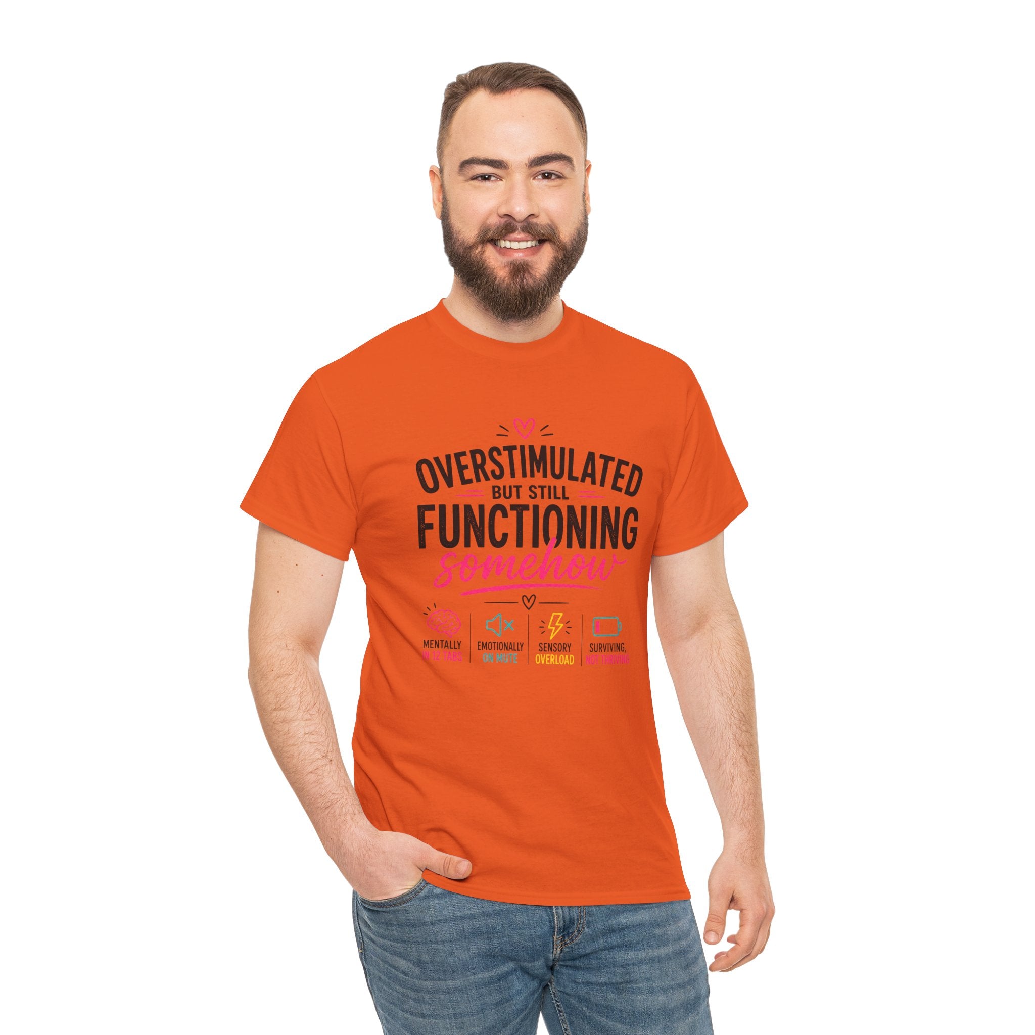 Oversimulated But Still Functioning Somehow T-Shirt