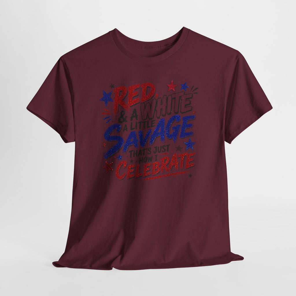 Patriotic Tee — “Red & White & a Little Savage” 4th of July Graphic Shirt
