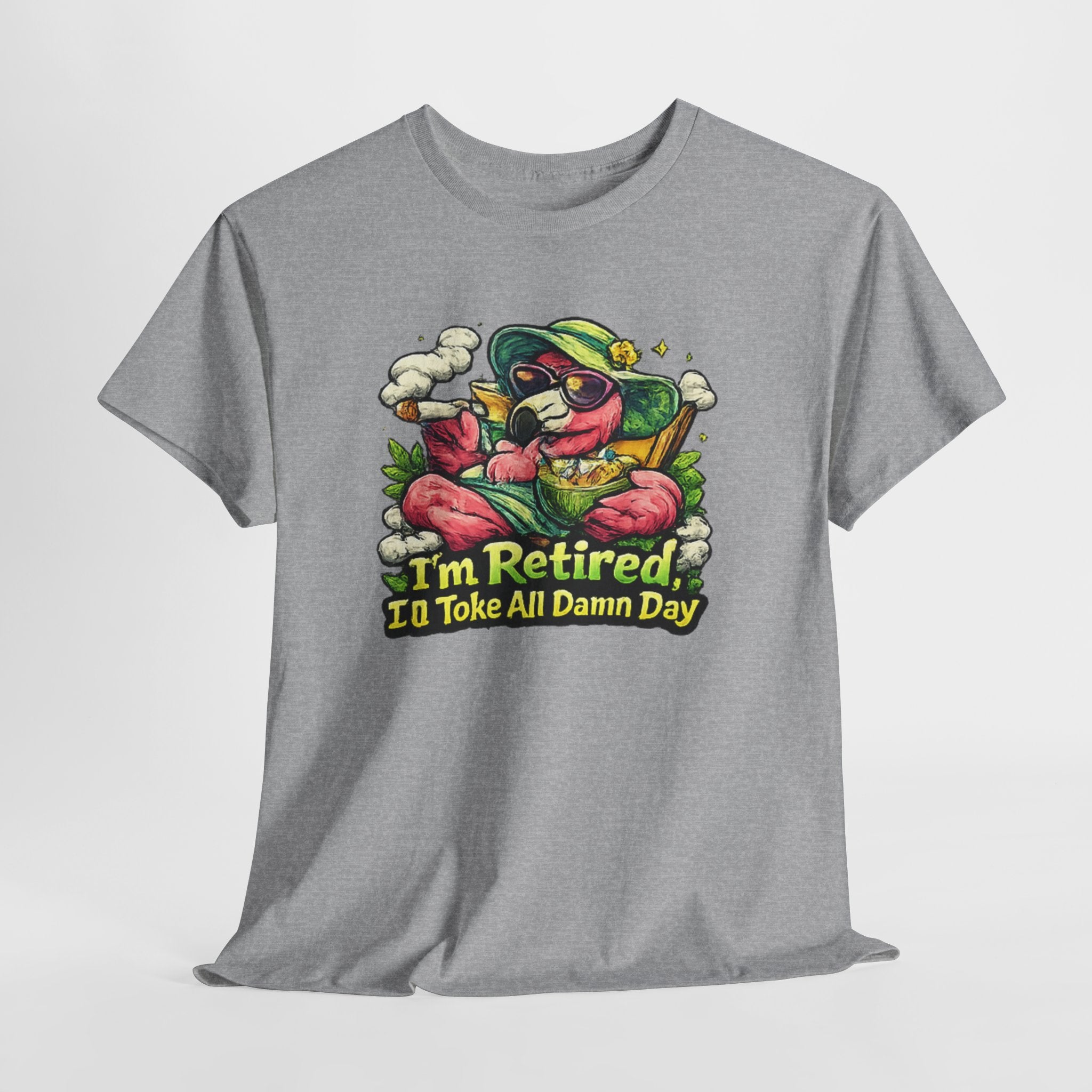 Retired Flamingo Tee — "I'm Retired, I'll Take All Damn Day" Retirement Humor T-Shirt