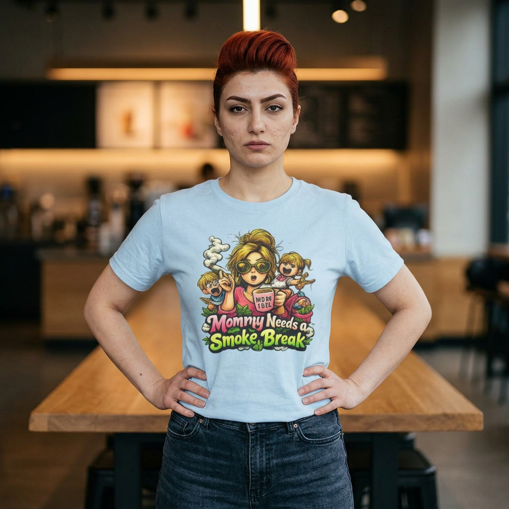 Mommy Needs a Smoke Break T-Shirt — Funny Mom Graphic Tee