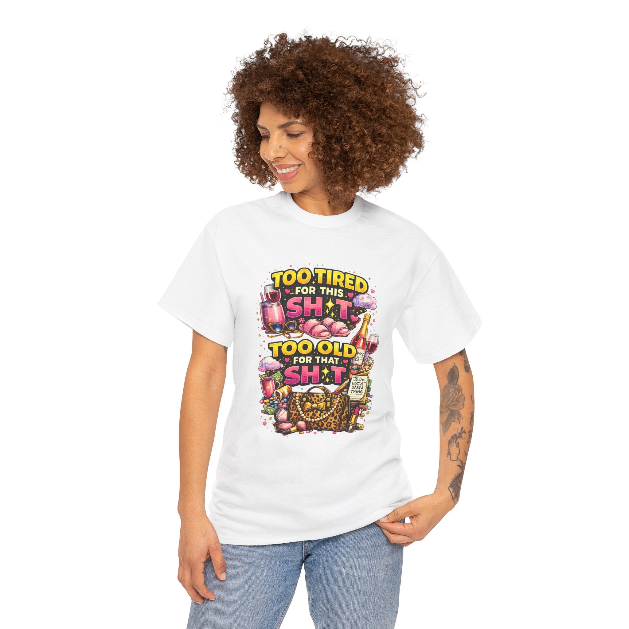 Funny Graphic Tee - "Too Tired for This Sh*t, Too Old for That Sh*t" Vintage Fitness Humor T-Shirt