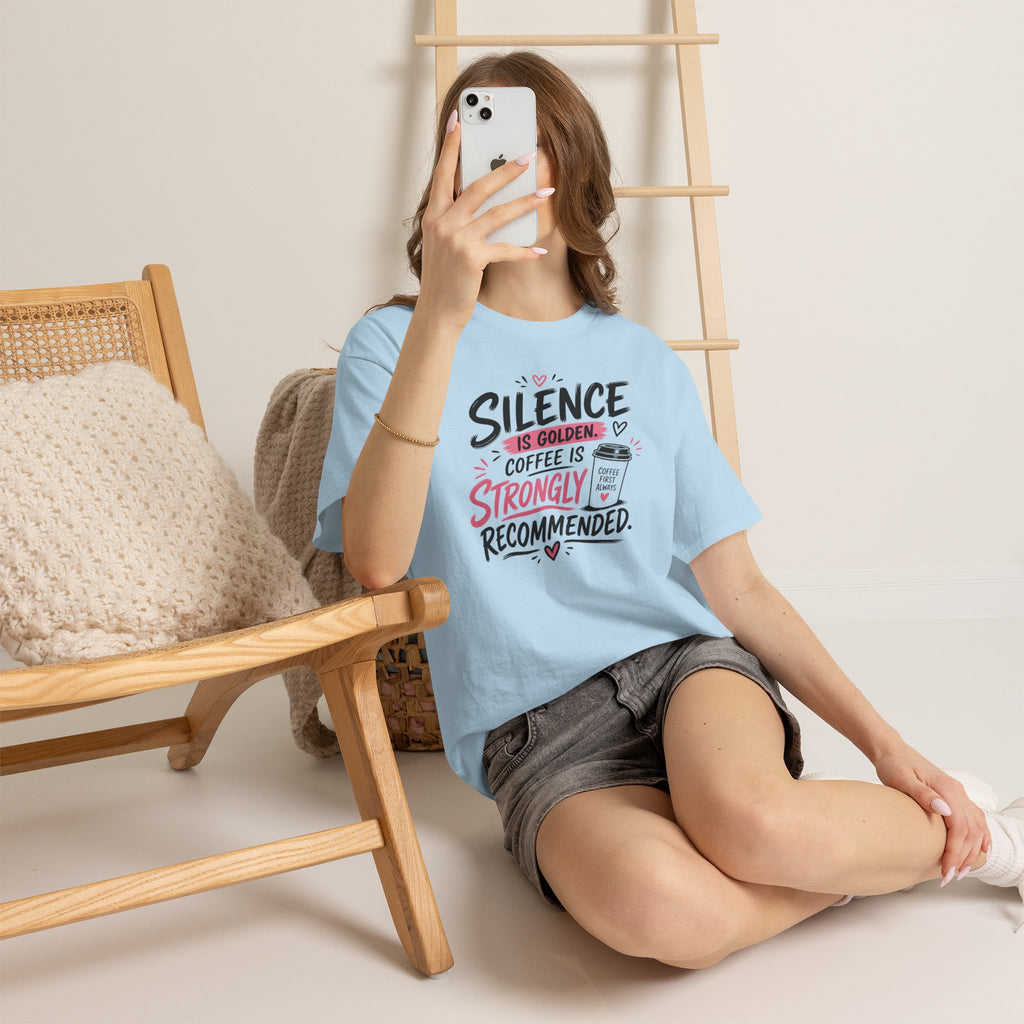 Silence Is Golden Coffee Is Strongly Recommended T-Shirt — Funny Coffee Lover Tee