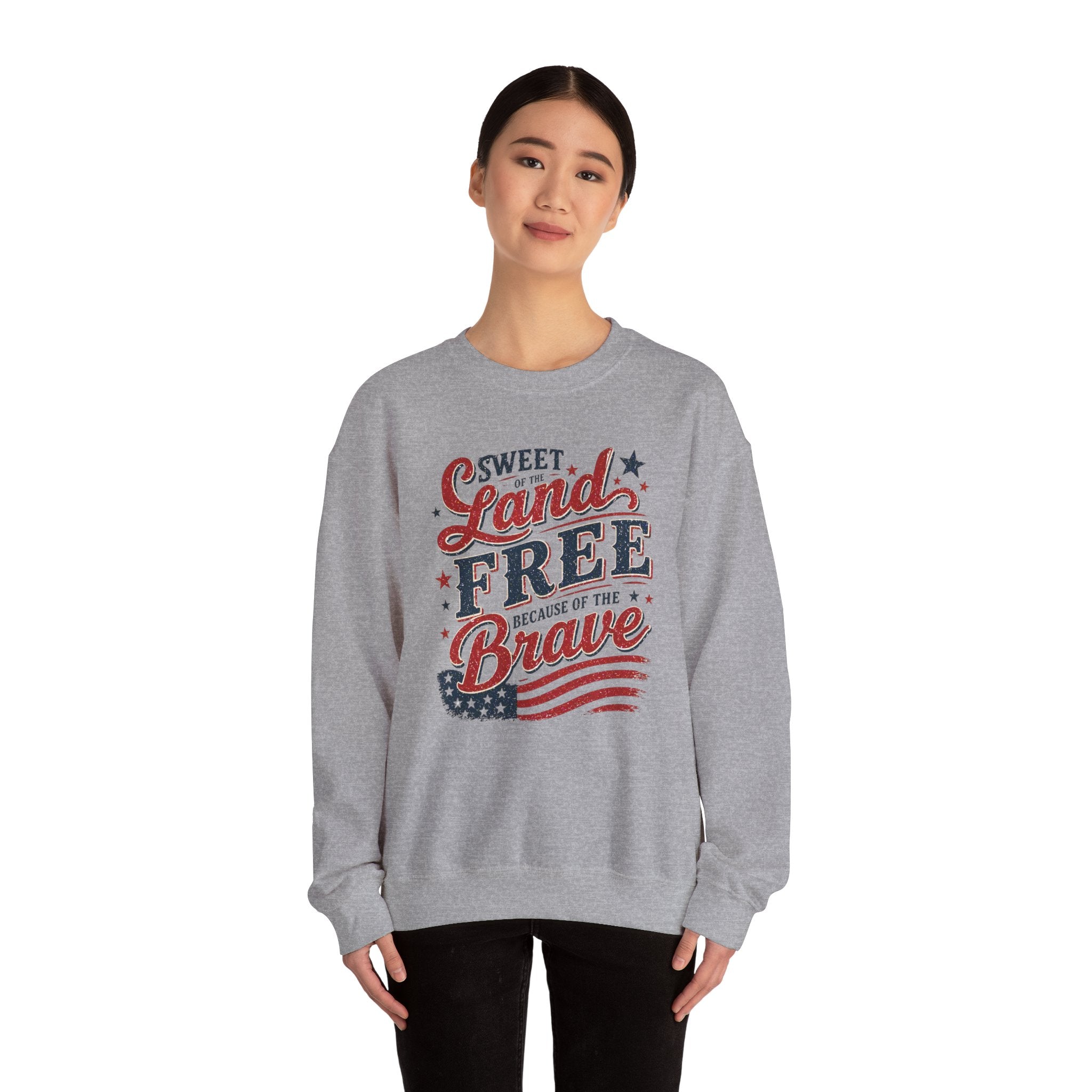 Crewneck Sweatshirt — "Sweet Land Free Because of the Brave" Patriotic Flag Design