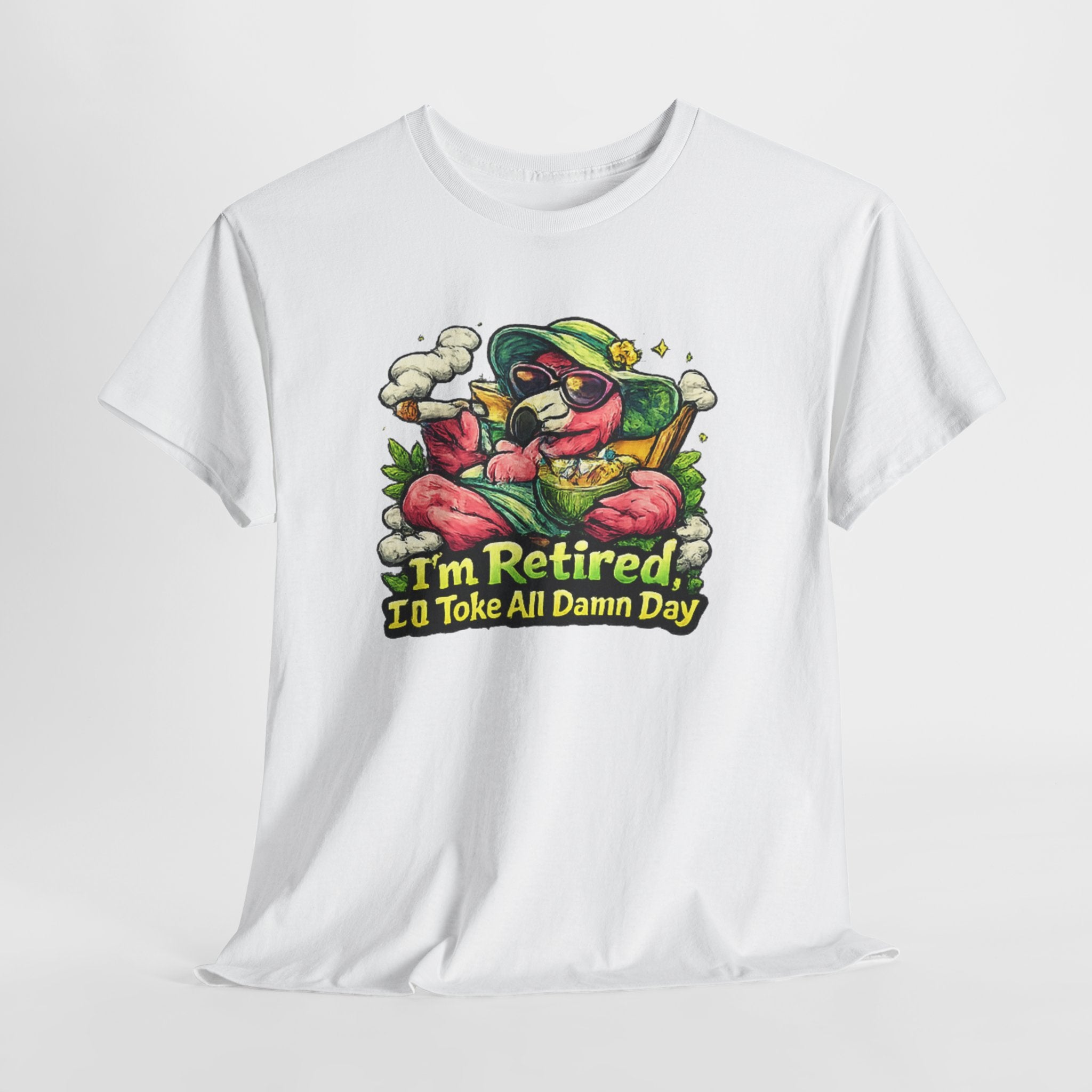 Retired Flamingo Tee — "I'm Retired, I'll Take All Damn Day" Retirement Humor T-Shirt