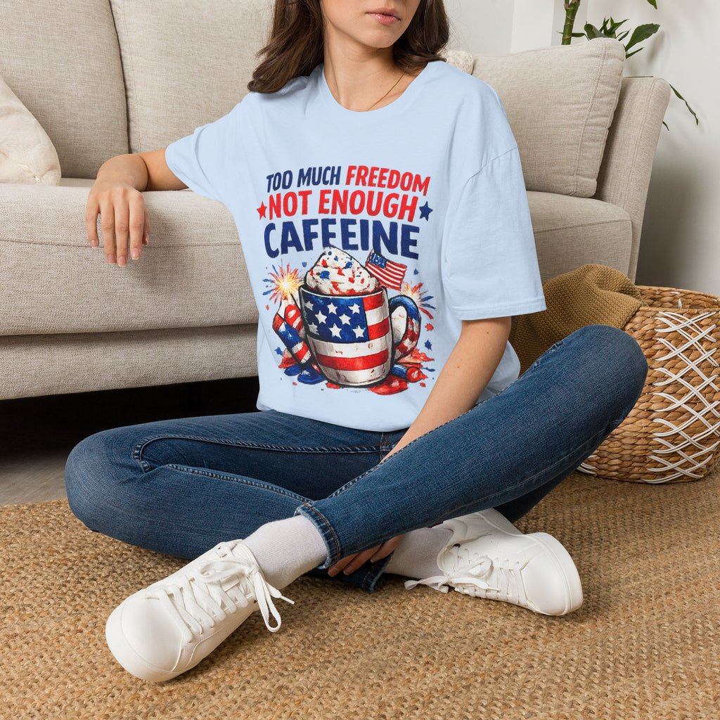 Patriotic Coffee T-Shirt — "Too Much Freedom Not Enough Caffeine"