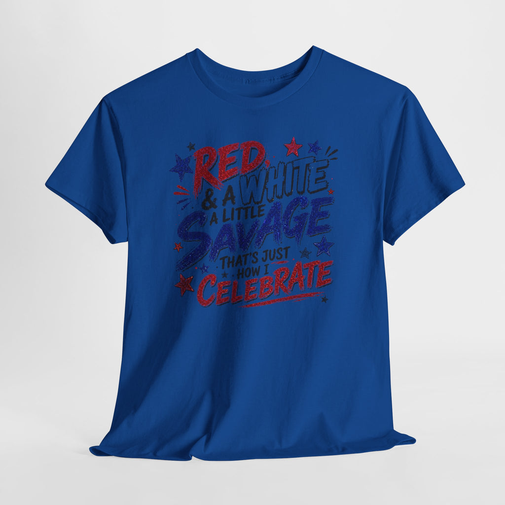 Patriotic Tee — “Red & White & a Little Savage” 4th of July Graphic Shirt