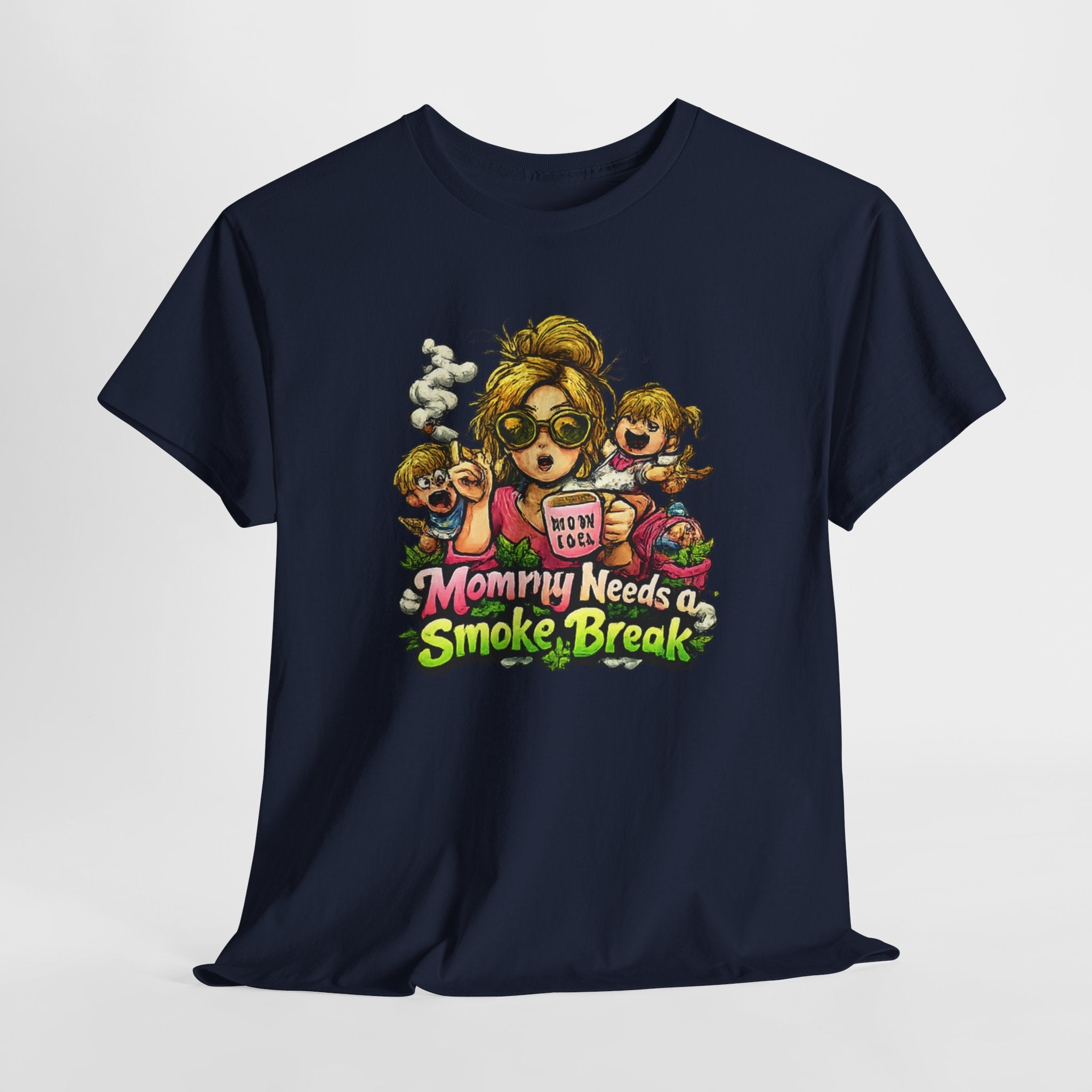 Mommy Needs a Smoke Break T-Shirt — Funny Mom Graphic Tee