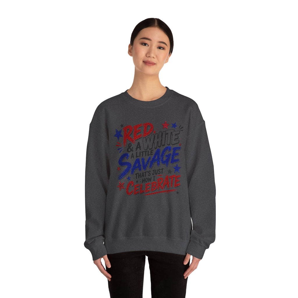 Crewneck Sweatshirt — "Red & White & A Little Savage" Patriotic 4th of July Pullover