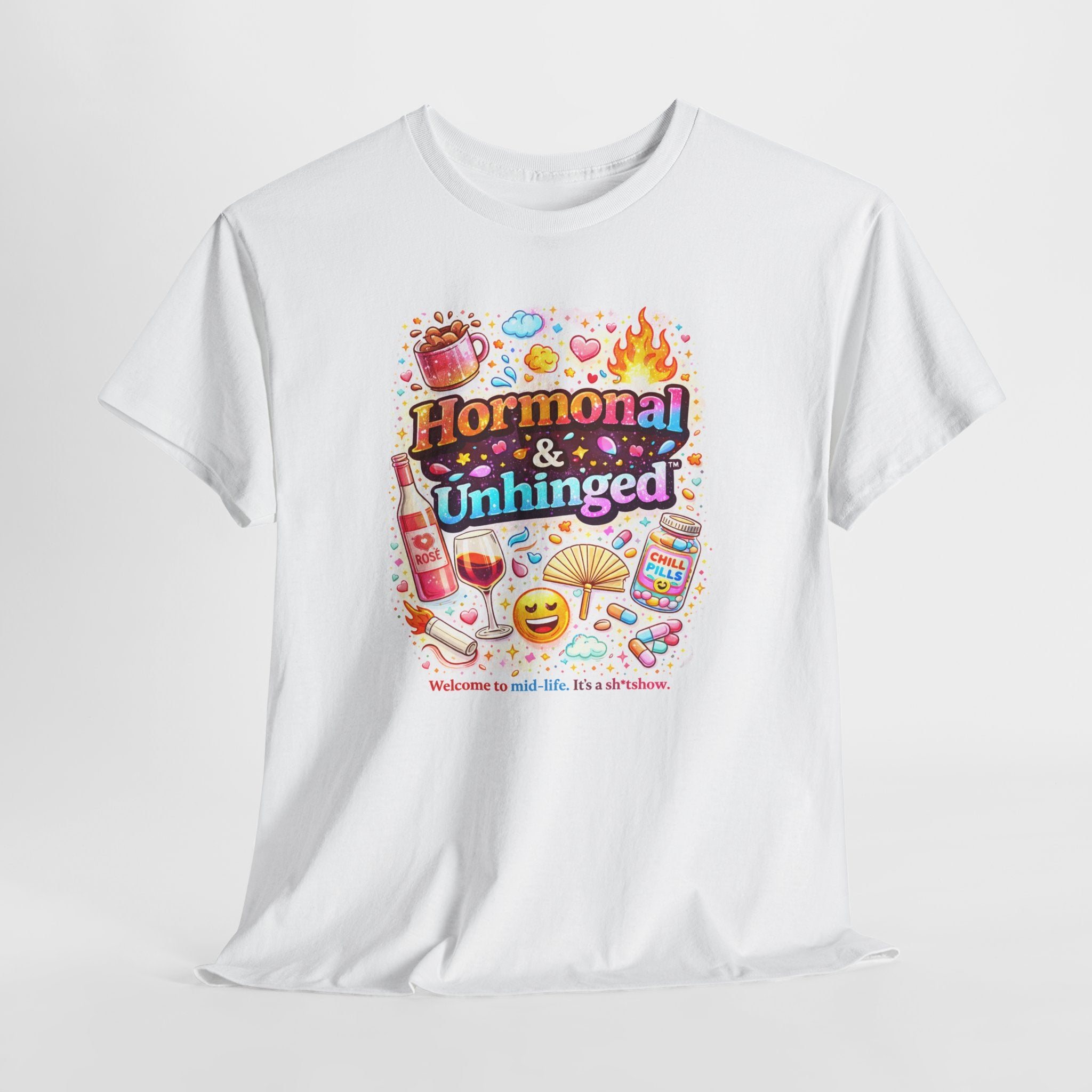 Hormonal & Unhinged T-Shirt — Funny Menopause/Period Humor Tee