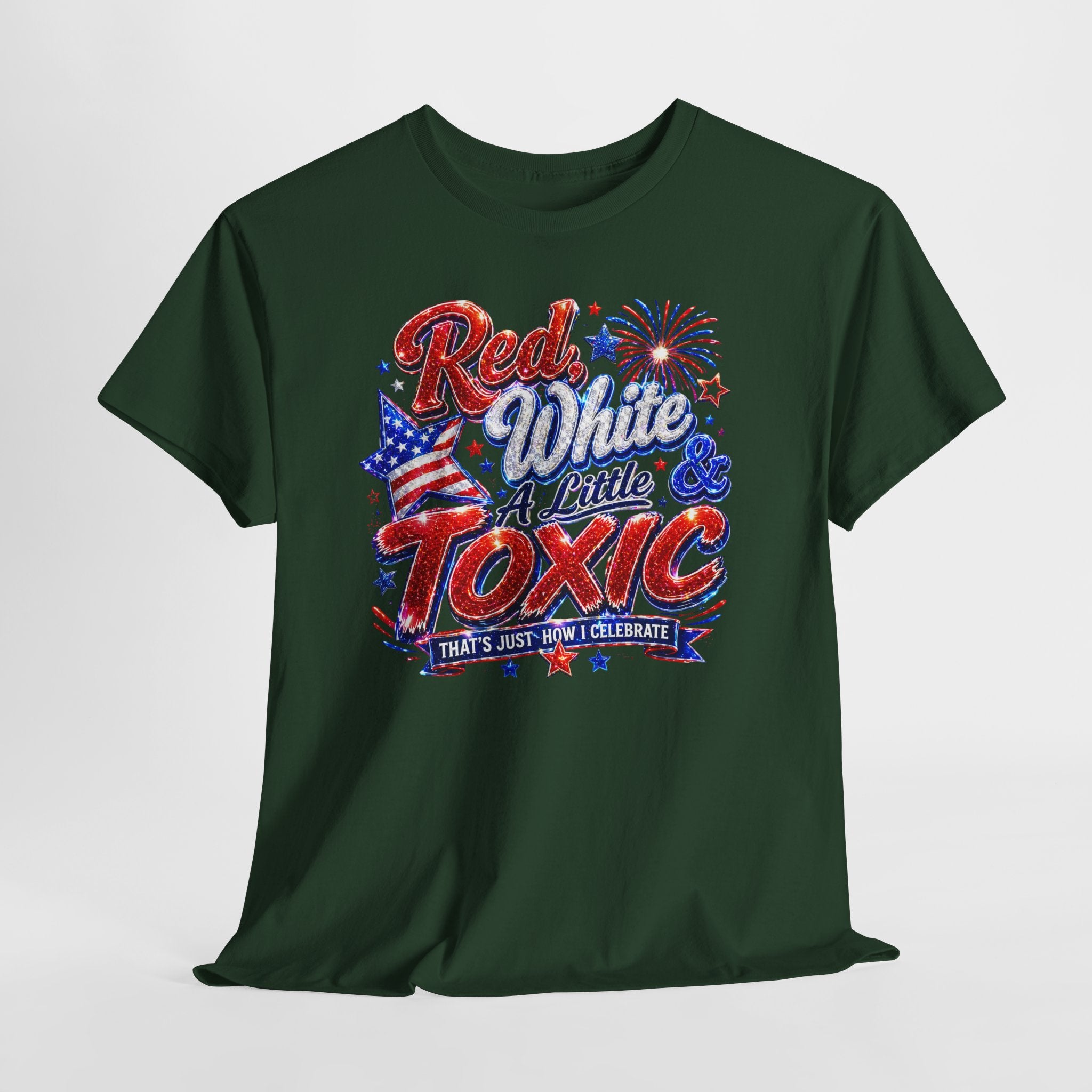Red White & A Little Toxic Tee — Patriotic 4th of July Graphic T-Shirt