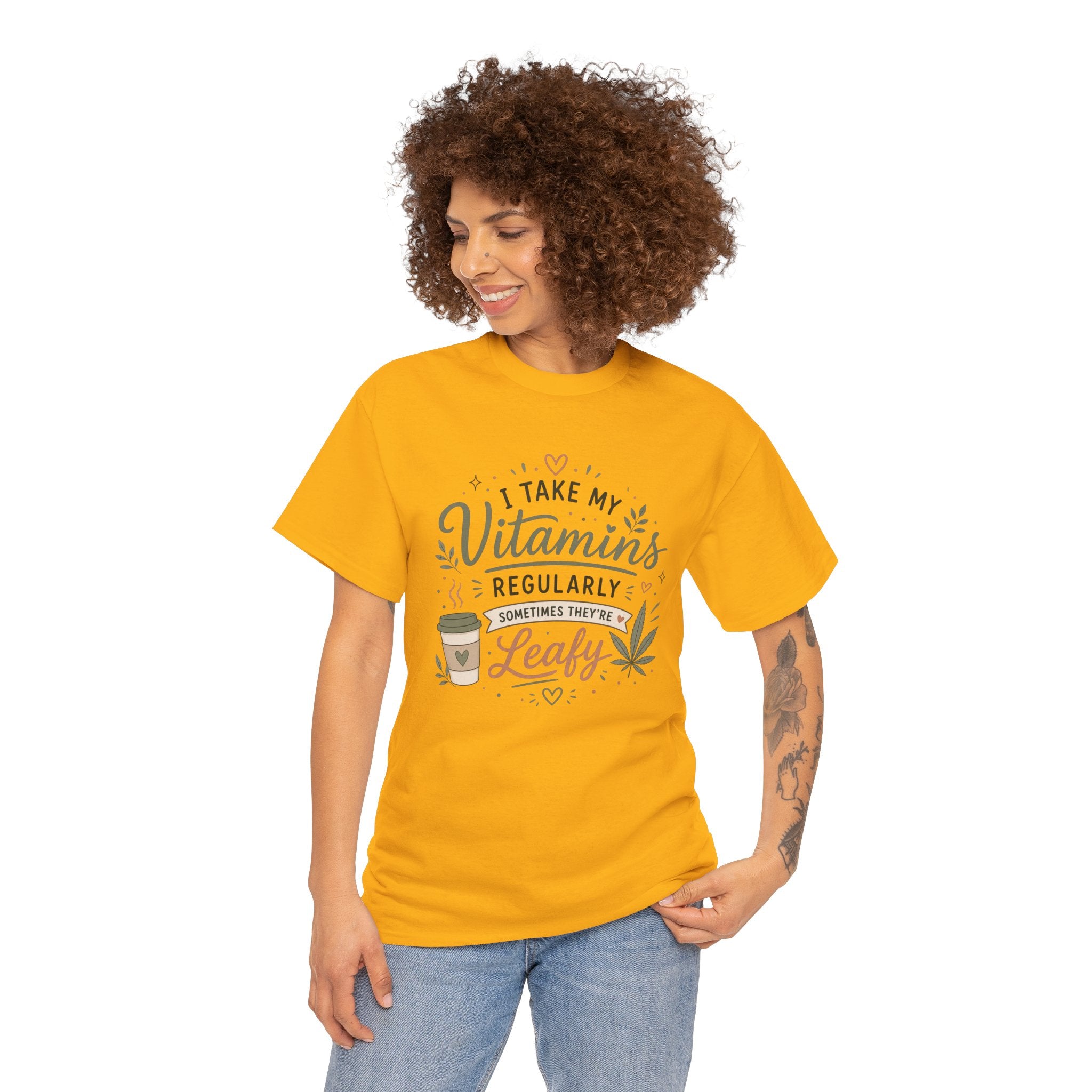 T-Shirt — "I Take My Vitamins Regularly, Sometimes They're Leafy" Funny Cannabis Coffee Tee