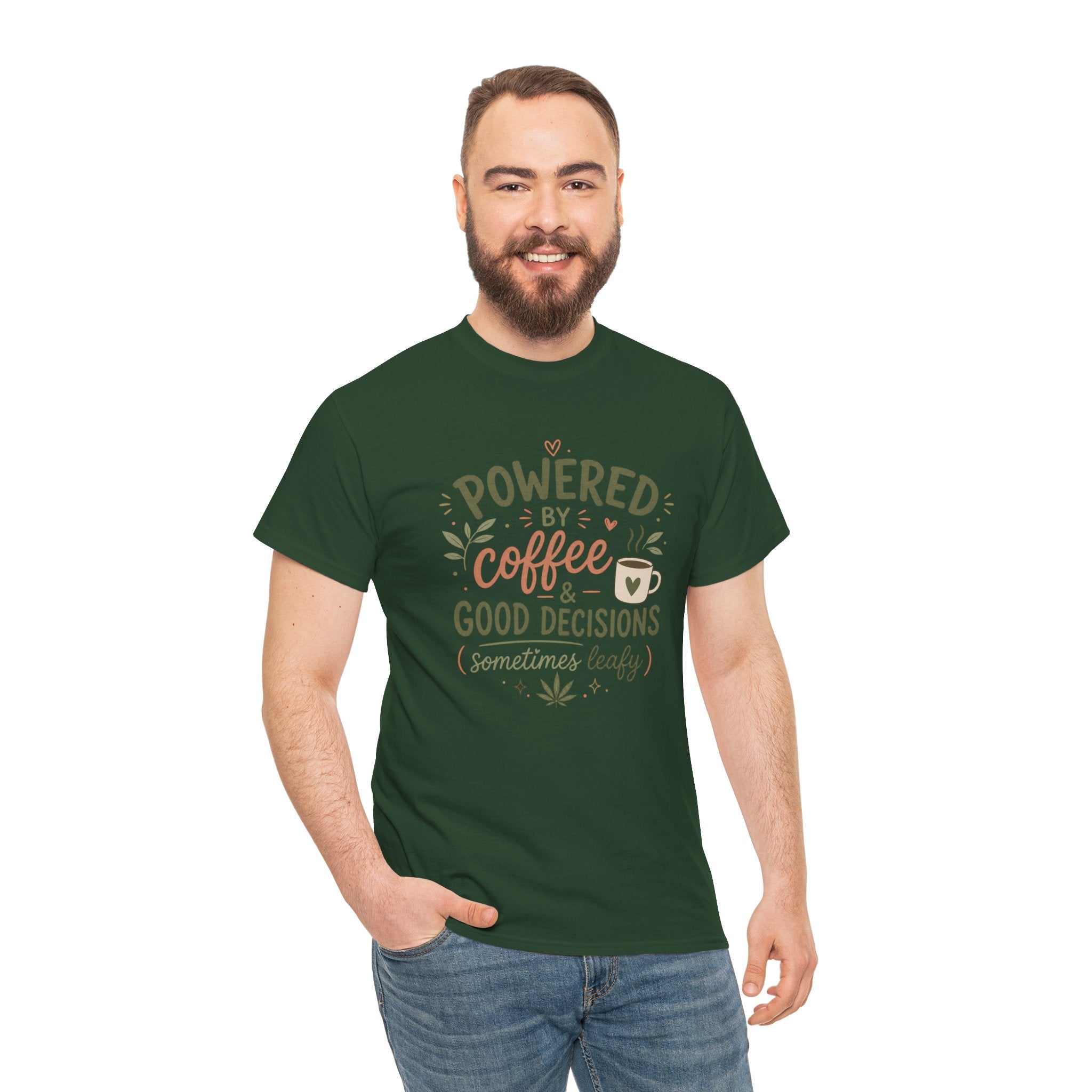 Coffee & Good Decisions T-Shirt — "Powered by Coffee & Good Decisions (Sometimes Leafy)"