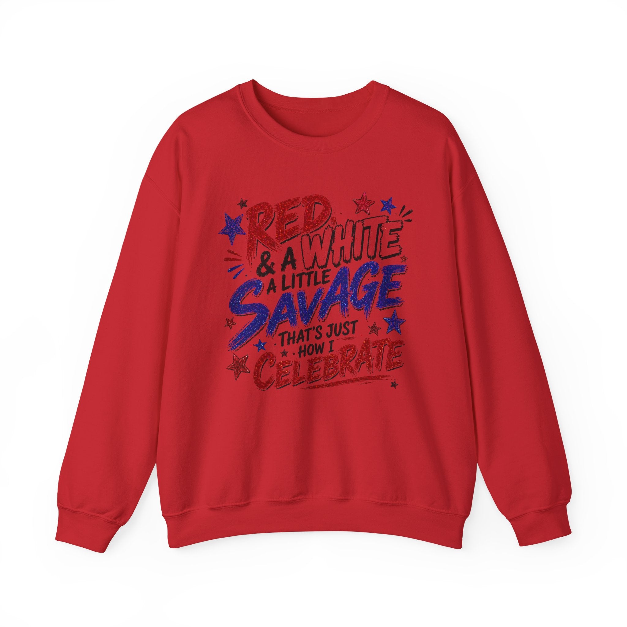 Crewneck Sweatshirt — "Red & White & A Little Savage" Patriotic 4th of July Pullover