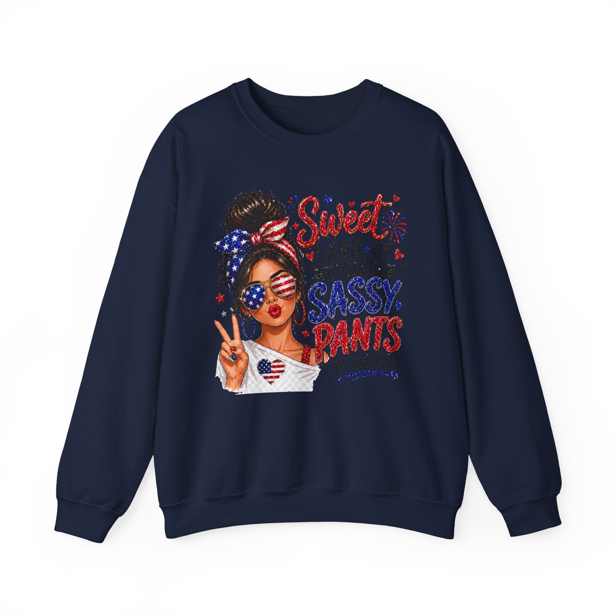 Patriotic 'Sweet Land of Liberty, Sassy Pants to Match' Crewneck Sweatshirt