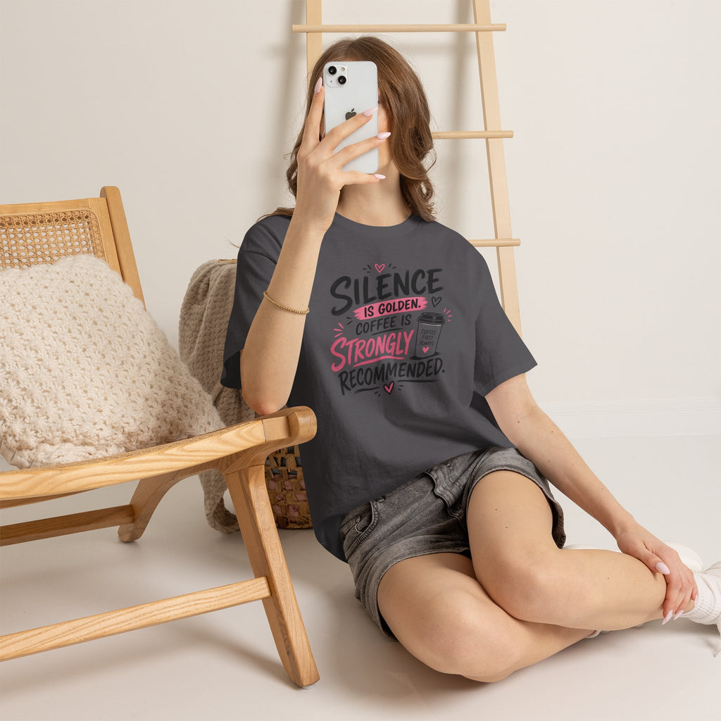 Silence Is Golden Coffee Is Strongly Recommended T-Shirt — Funny Coffee Lover Tee